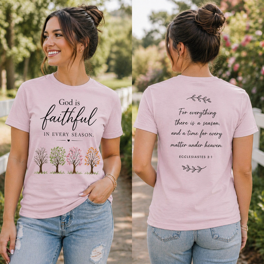 God is Faithful in Every Season Faith T-Shirt