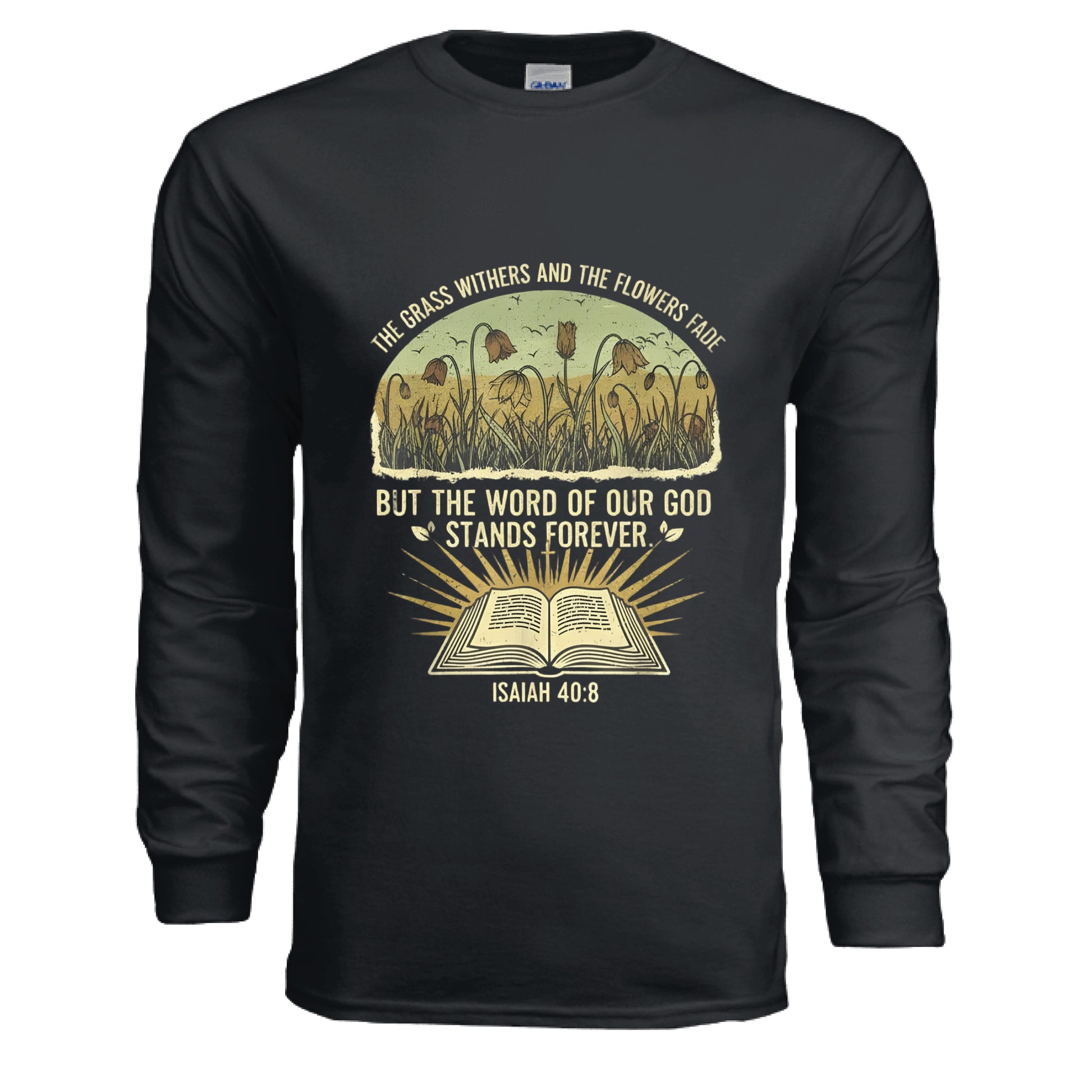 Isaiah 40:8 Faith Long Sleeve Black Salvation Clothing and Accessories