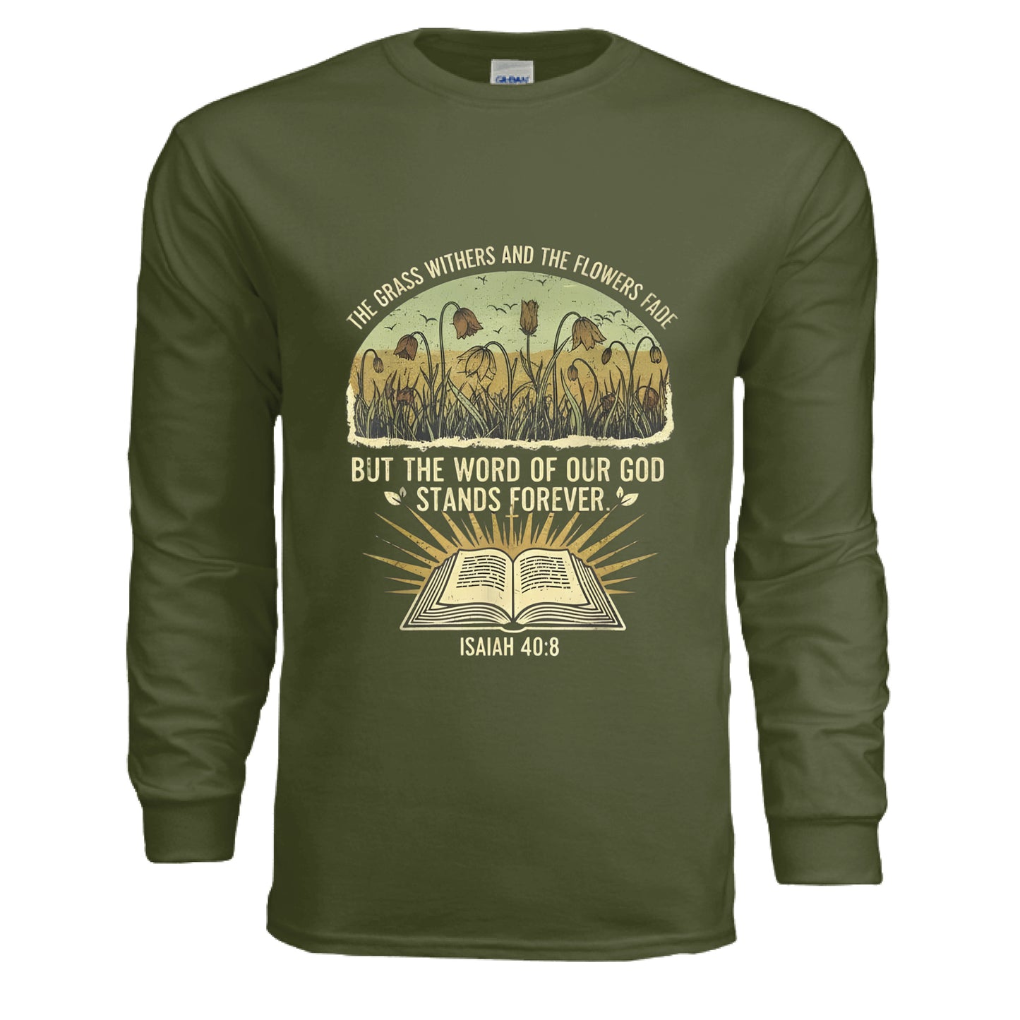 Isaiah 40:8 Faith Long Sleeve Military Green Salvation Clothing and Accessories