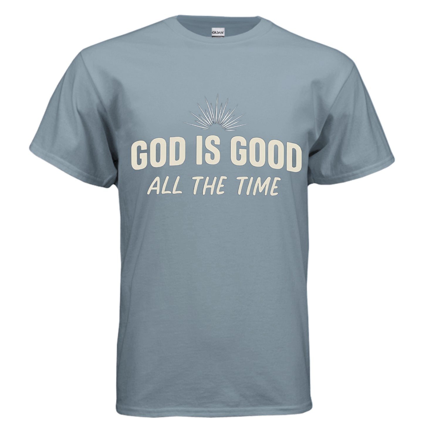 God is Good All the time Faith T-Shirt STONE BLUE Salvation Clothing and Accessories