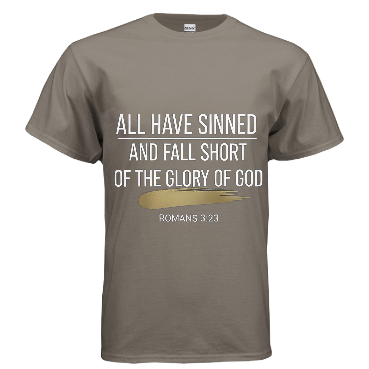 All Have Sinned Faith T-Shirt BROWN SAVANA Salvation Clothing and Accessories