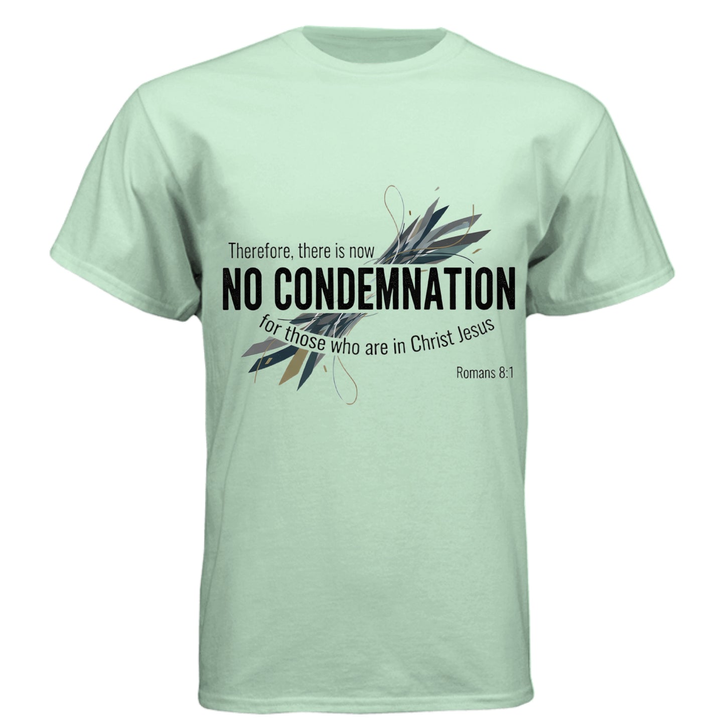 Romans 8:1 Faith T-Shirt Mint Salvation Clothing and Accessories