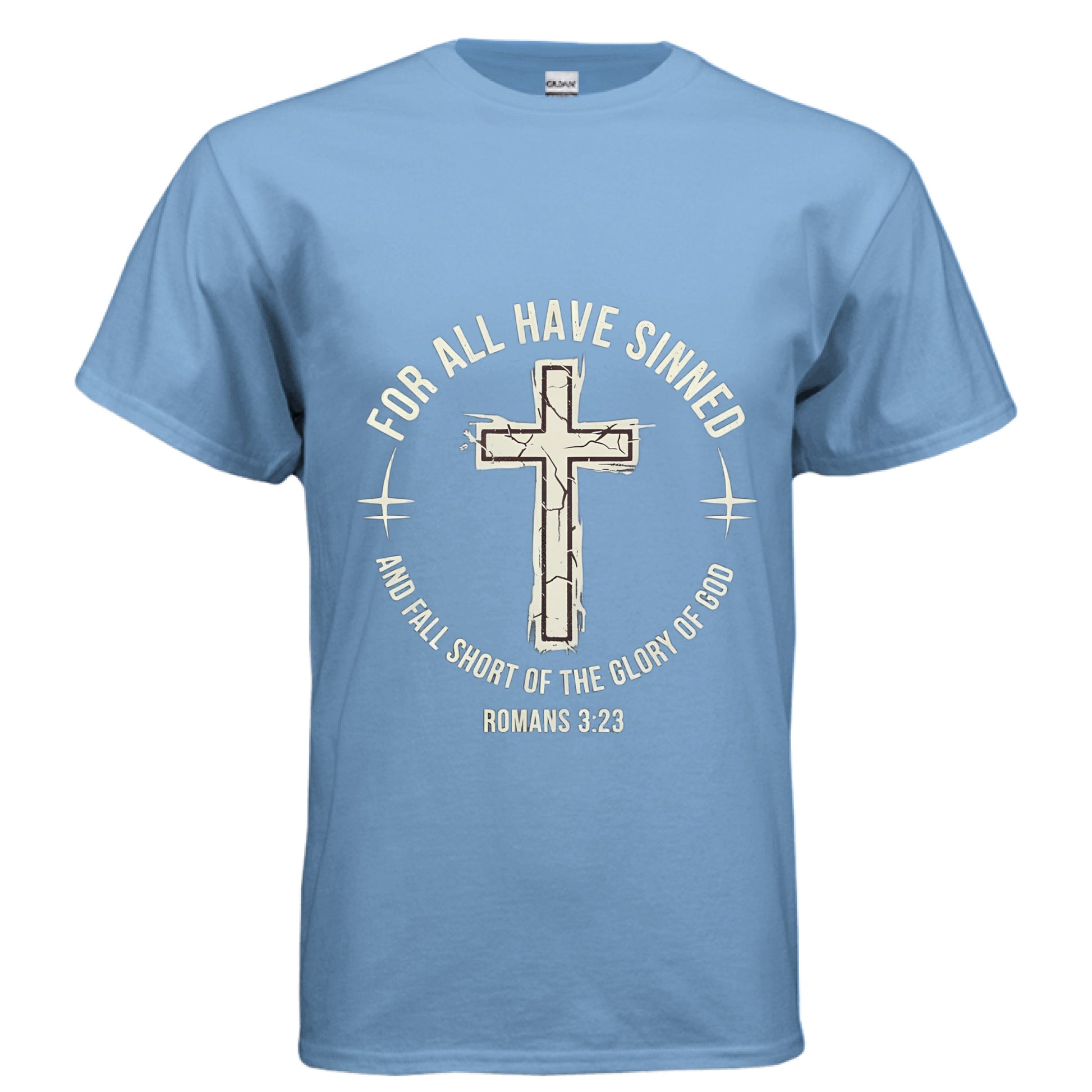For All Have Sinned Faith T-Shirt CAROLINA BLUE Salvation Clothing and Accessories