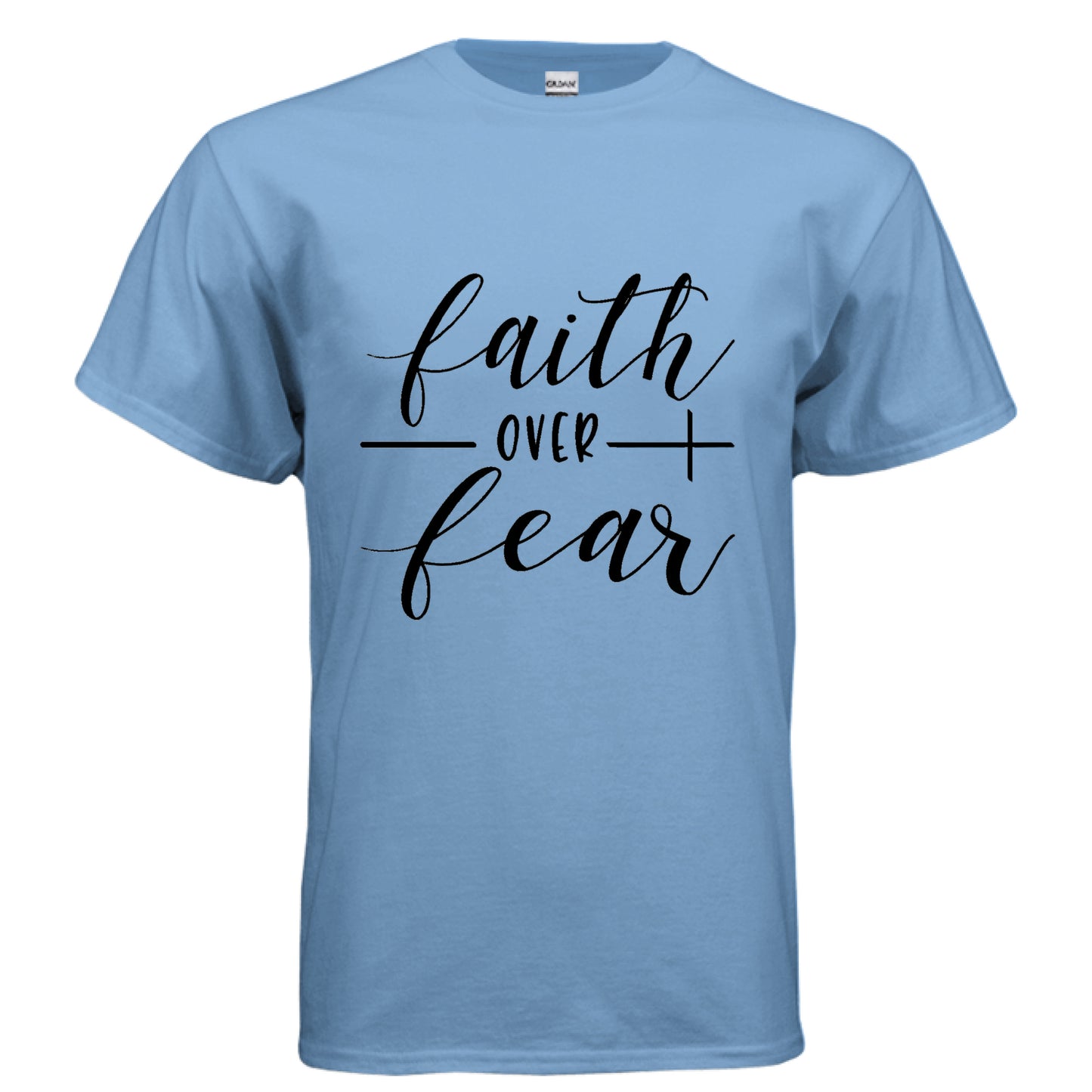 Faith over Fear Faith T-shirt CAROLINA BLUE Salvation Clothing and Accessories
