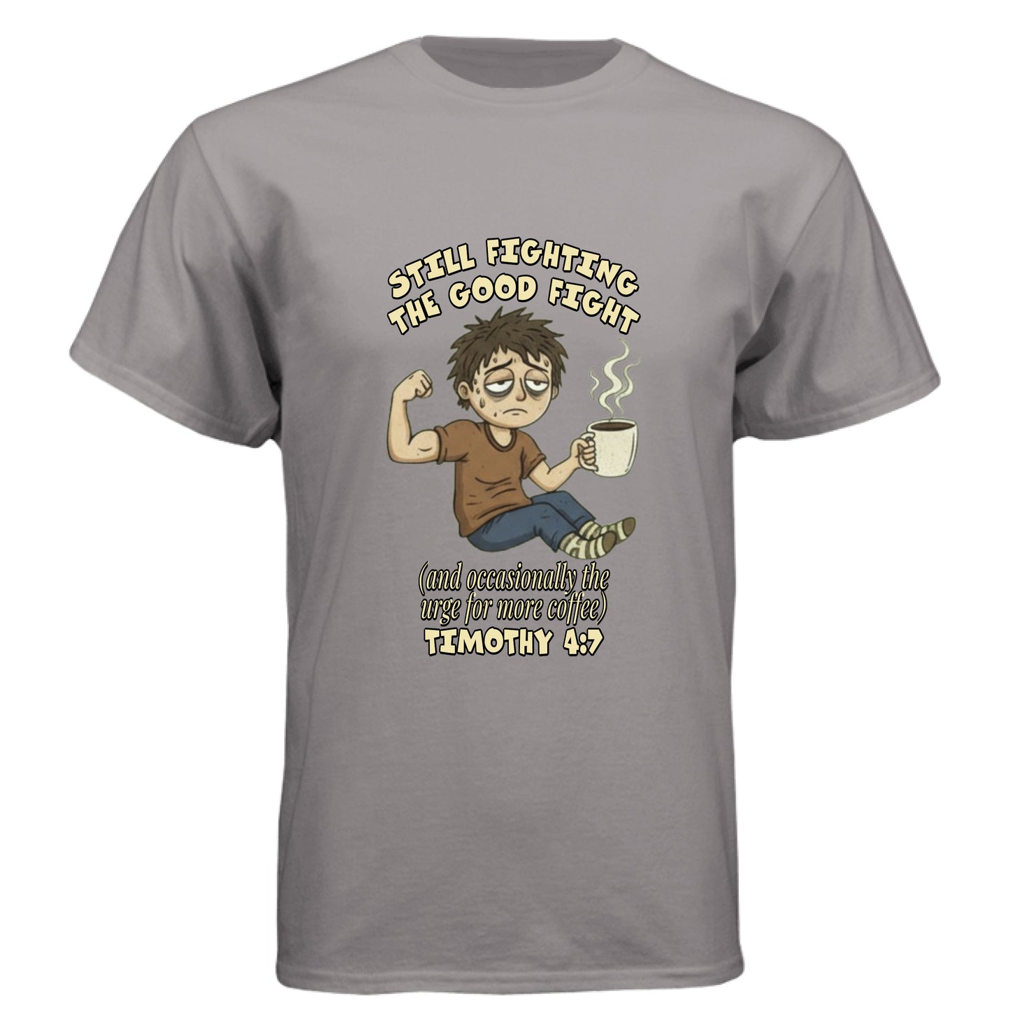 Timothy 4:7 Faith T-Shirt (Funny) Stone Grey Salvation Clothing and Accessories