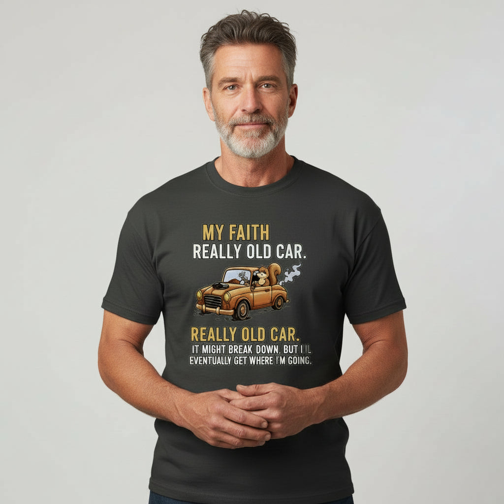 My Faith is Like a Really Old Car Faith T-Shirt BLACK Salvation Clothing and Accessories