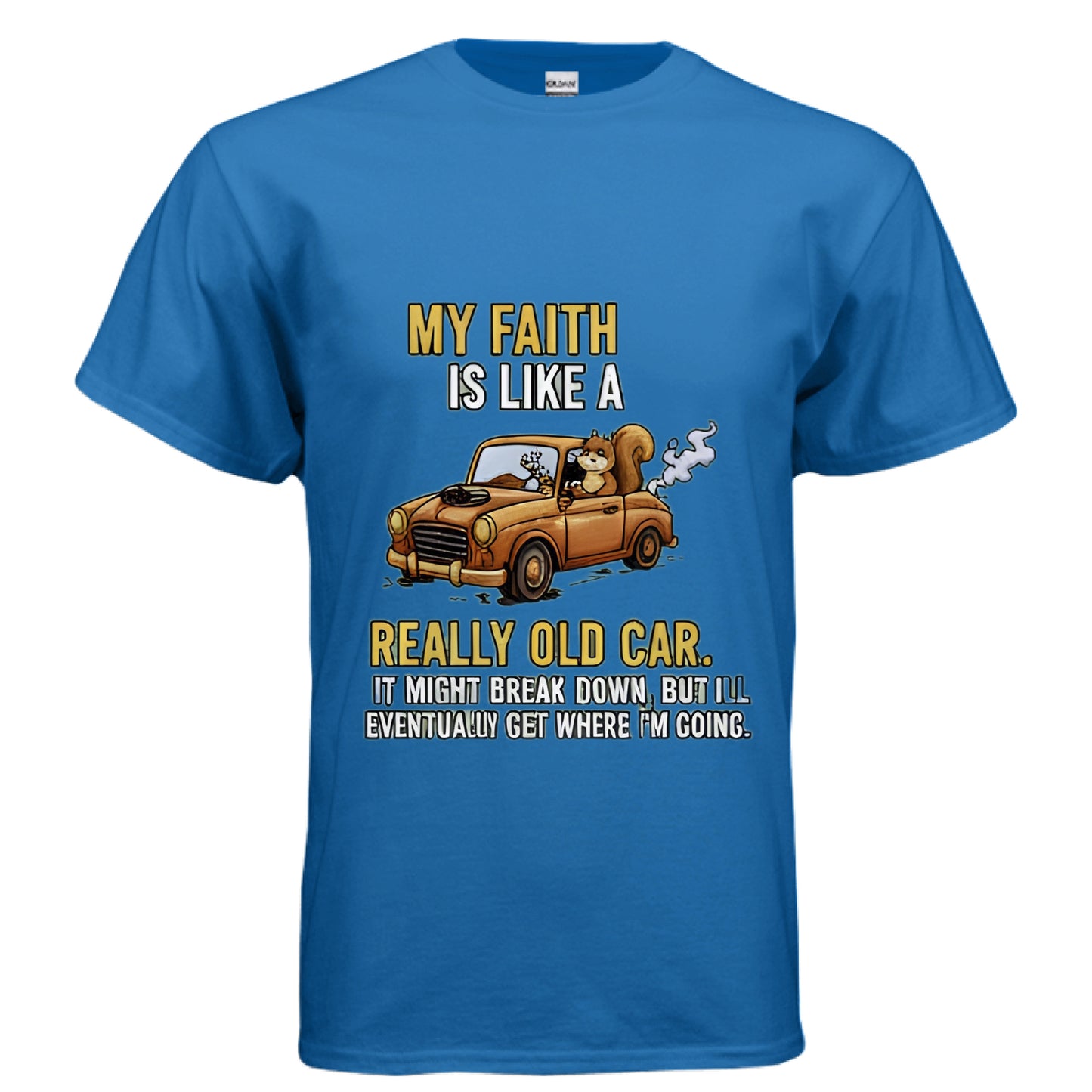 My Faith is Like a Really Old Car Faith T-Shirt ROYAL Salvation Clothing and Accessories