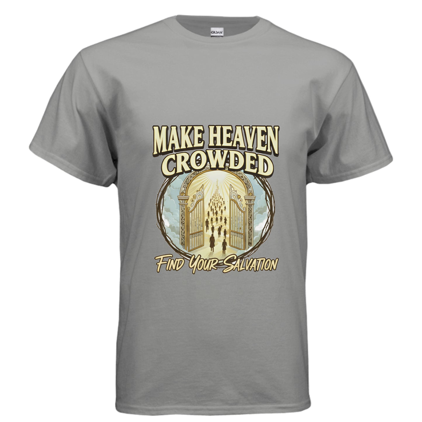 Make Heaven Crowded Faith T-Shirt GRAVEL Salvation Clothing and Accessories Apparel