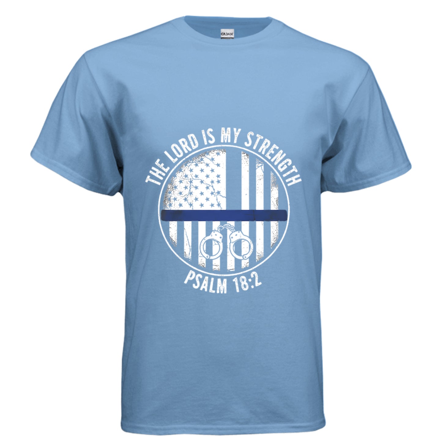The Lord is my Strength Psalm 18:2 (Police) Faith T-Shirt CAROLINA BLUE Salvation Clothing and Accessories Apparel
