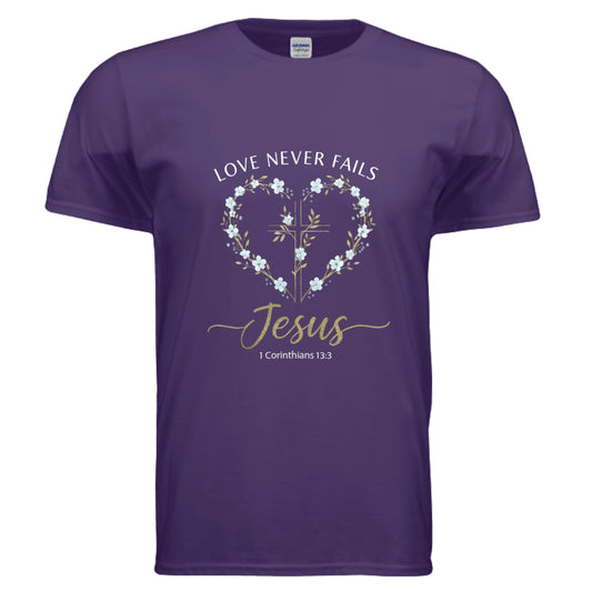 Love Never Fails Jesus 1 Corinthians 13:8 Faith T-Shirt PURPLE Salvation Clothing and Accessories Apparel