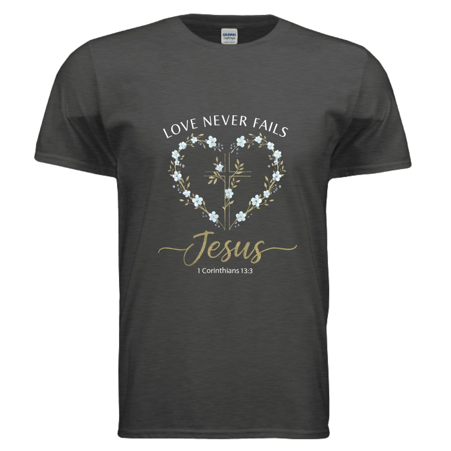 Love Never Fails Jesus 1 Corinthians 13:8 Faith T-Shirt Heather Dark Grey Salvation Clothing and Accessories Apparel