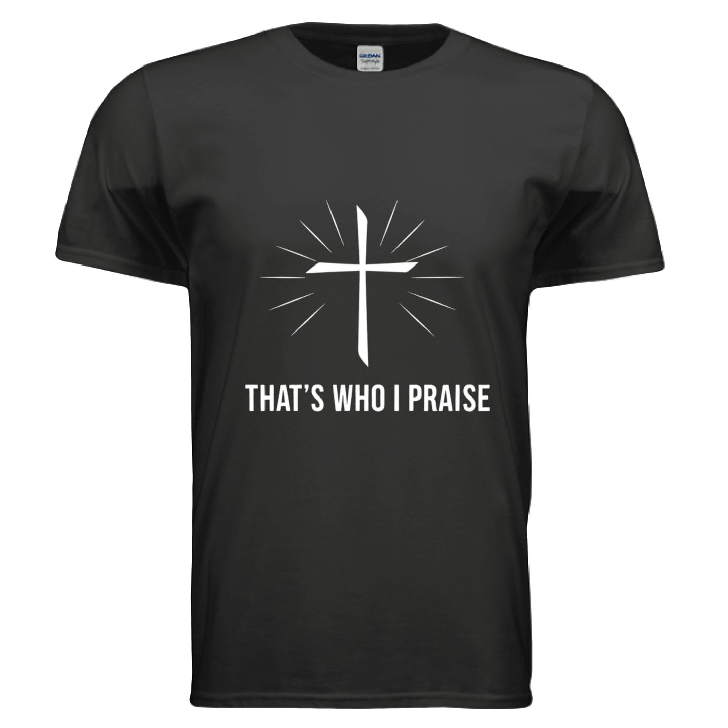 That's Who I Praise Faith T-Shirt (Brandon Lake Inspired) BLACK Salvation Clothing and Accessories Apparel