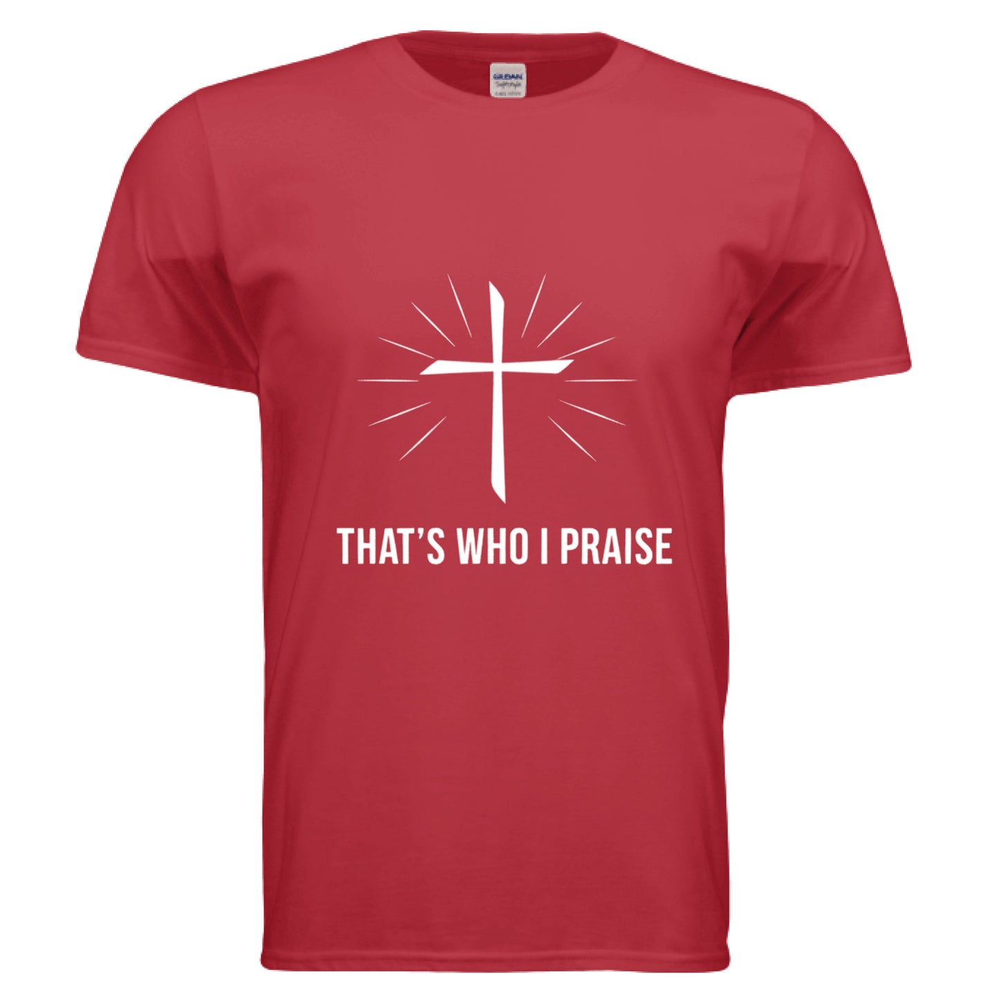 That's Who I Praise Faith T-Shirt (Brandon Lake Inspired) RED Salvation Clothing and Accessories Apparel