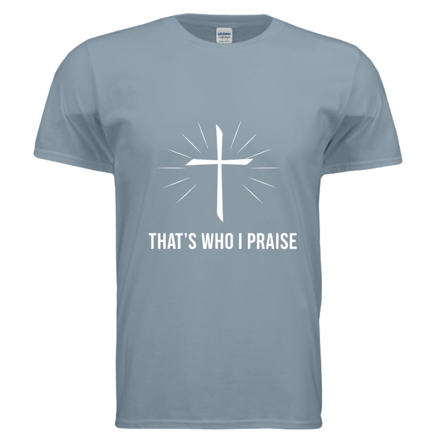 That's Who I Praise Faith T-Shirt (Brandon Lake Inspired) Stone Blue Salvation Clothing and Accessories Apparel