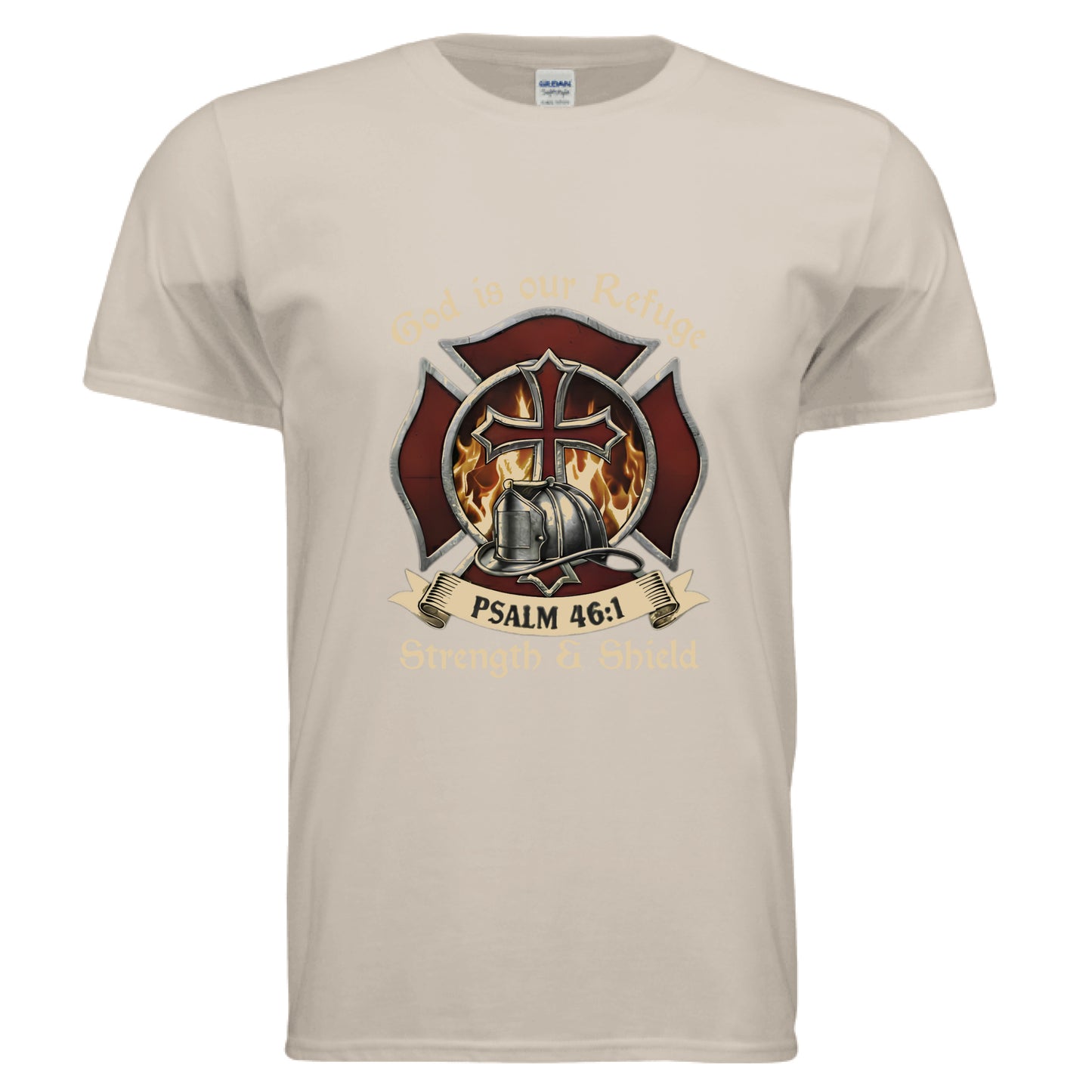 God is our Refuge Strength & Shield Psalm 46:1 Faith T-Shirt (Firefighter) SAND Salvation Clothing and Accessories Apparel