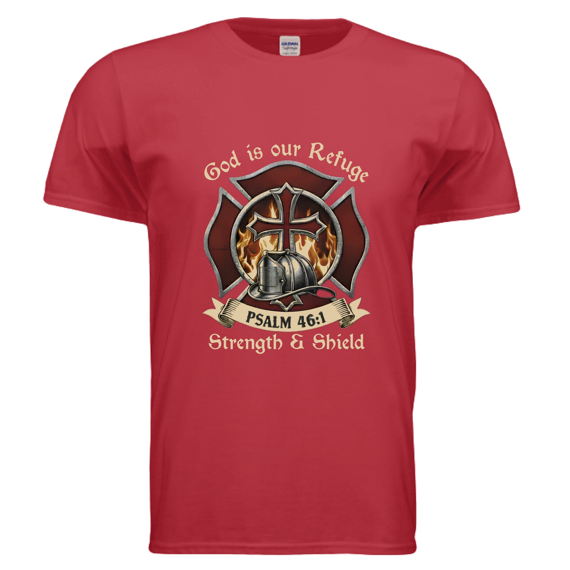 God is our Refuge Strength & Shield Psalm 46:1 Faith T-Shirt (Firefighter) Salvation Clothing and Accessories Apparel