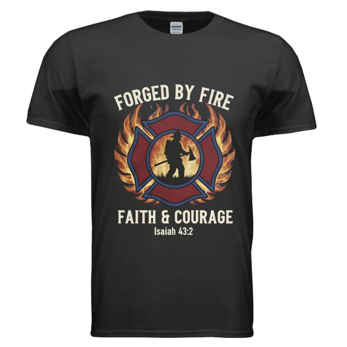 Forged by Fire Faith and Courage Isaiah 43:2 Faith T-Shirt (Firefighter) BLACK Salvation Clothing and Accessories Apparel
