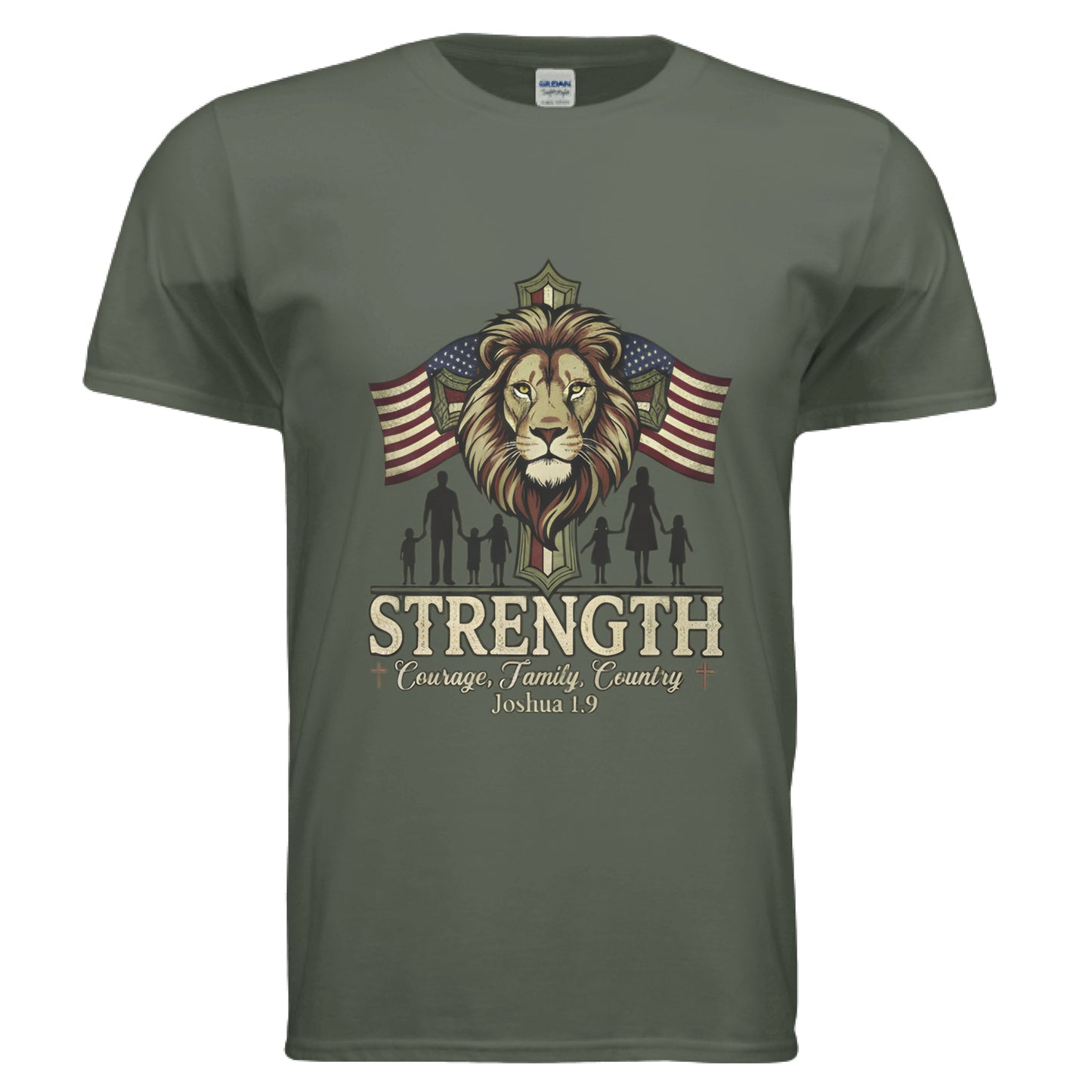 STRENGTH Courage Family Country Joshua 1:9 Faith T-Shirt MILITARY GREEN Salvation Clothing and Accessories Apparel