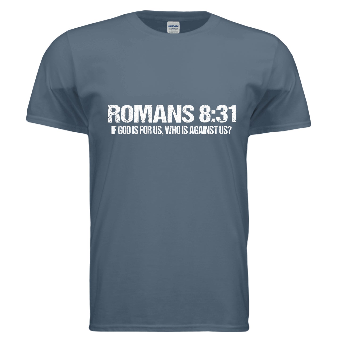 Romans 8:31 Faith T-Shirt INDIGO BLUE Salvation Clothing and Accessories Apparel