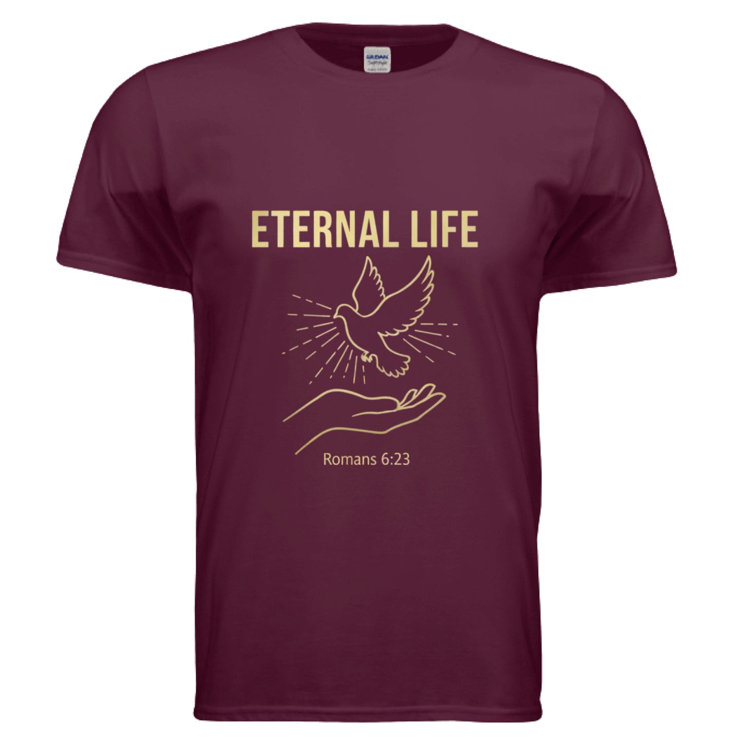 Eternal Life Romans 6:23 Faith T-Shirt MAROON Salvation Clothing and Accessories Apparel