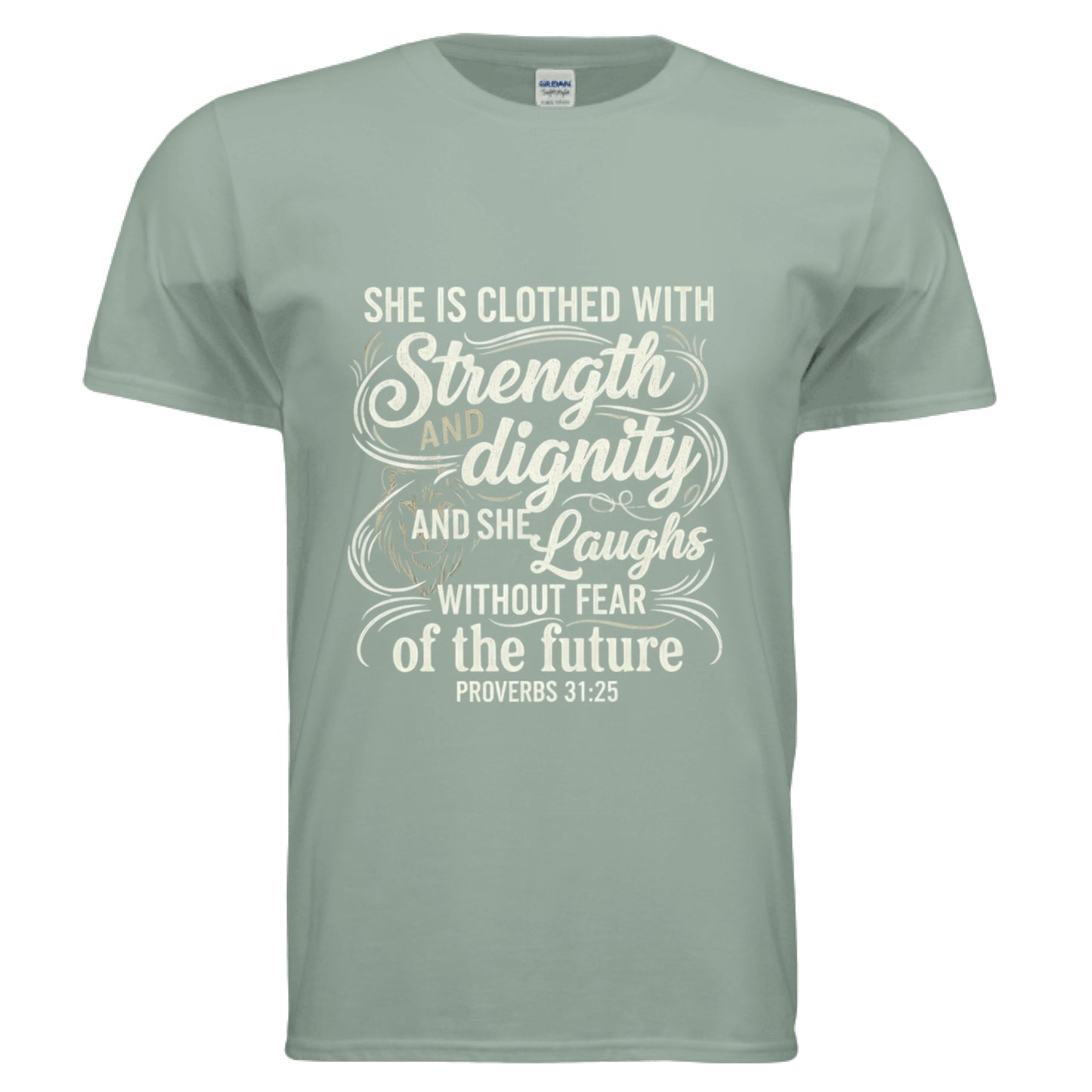 Strength and Dignity Proverbs 31:25 Faith T-Shirt Sage Salvation Clothing and Accessories Apparel