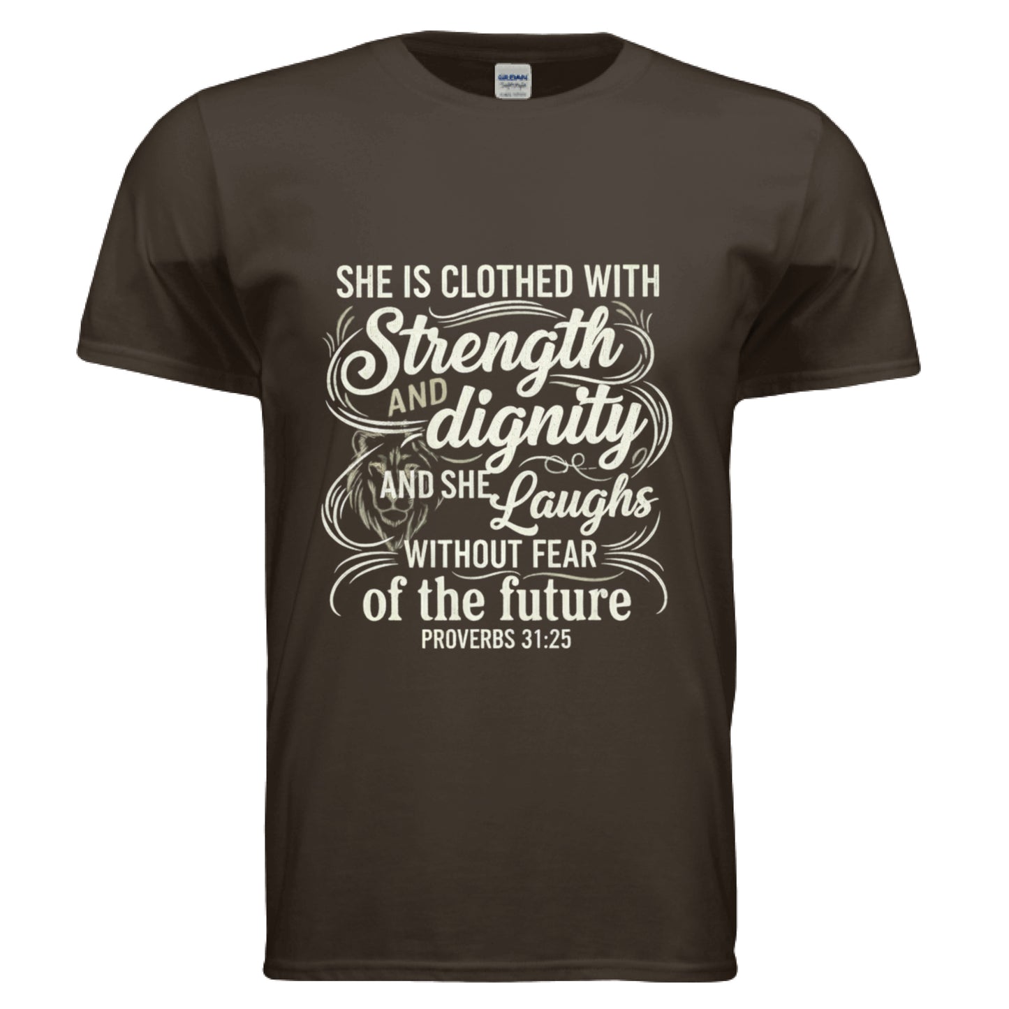 Strength and Dignity Proverbs 31:25 Faith T-Shirt DARK CHOCOLATE Salvation Clothing and Accessories Apparel