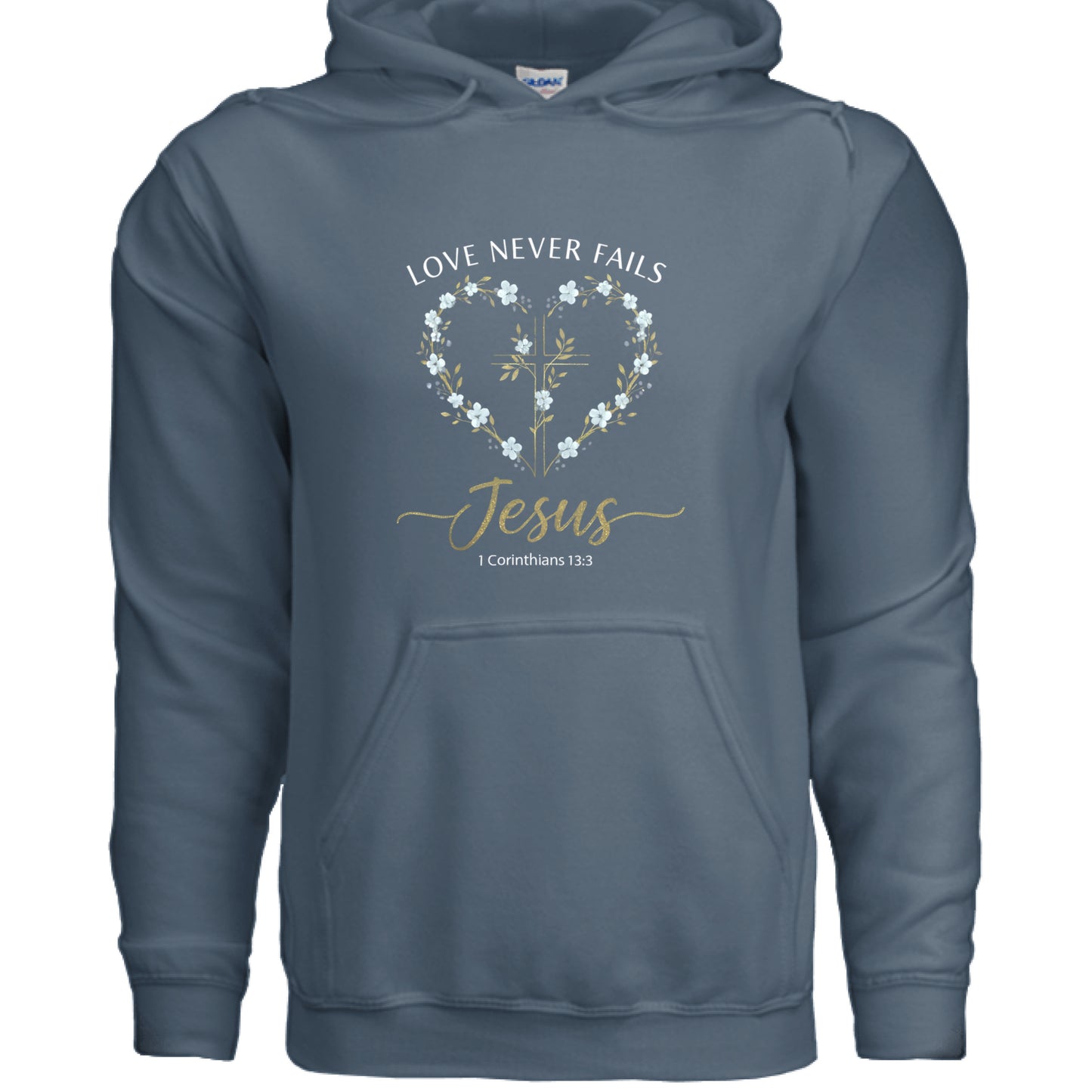 Love Never Fails Jesus 1 Corinthians 13:8 Faith Hoodie INDIGO BLUE Salvation Clothing and Accessories Apparel