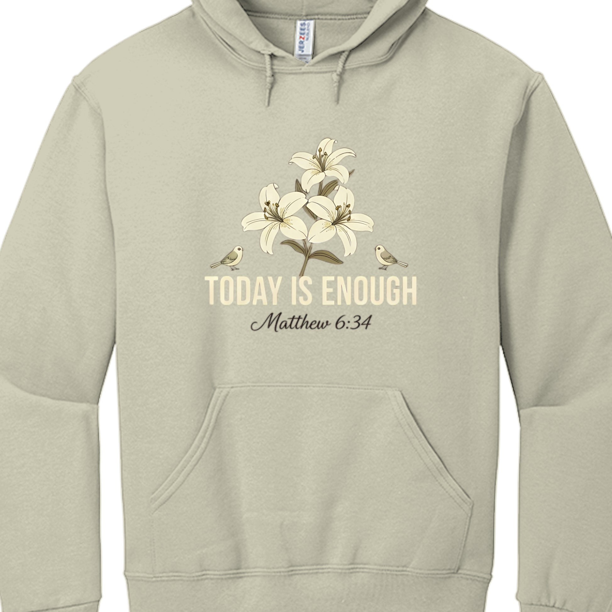 Today is Enough Matthew 6:34 Faith Hoodie SANDSTONE Salvation FaithWear Apparel