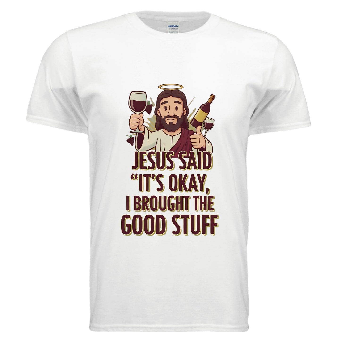 Jesus Said "It's Okay, I Brought The Good Stuff Faith T-Shirt WHITE Salvation Clothing and Accessories Apparel
