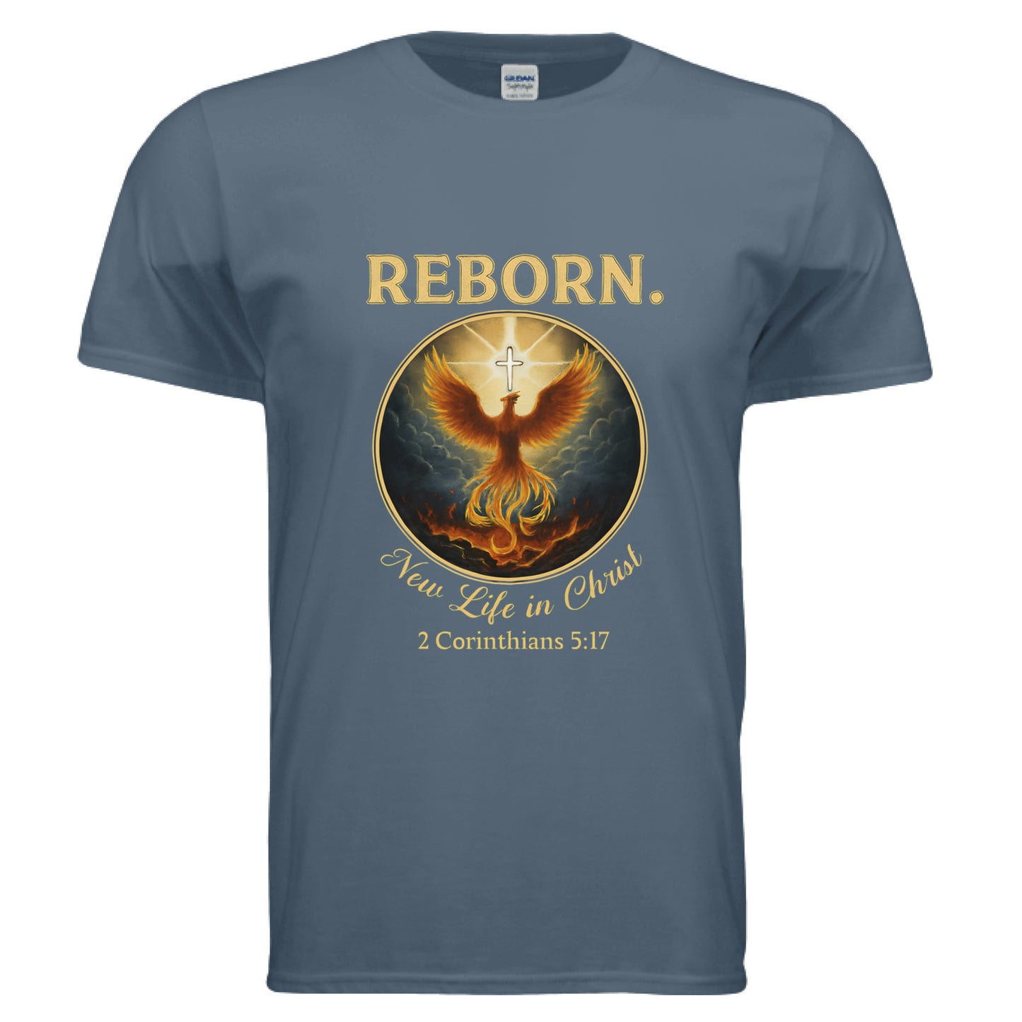 Reborn New Life in Christ 2 Corinthians 5:17 Faith T-Shirt INDIGO BLUE Salvation Clothing and Accessories Apparel