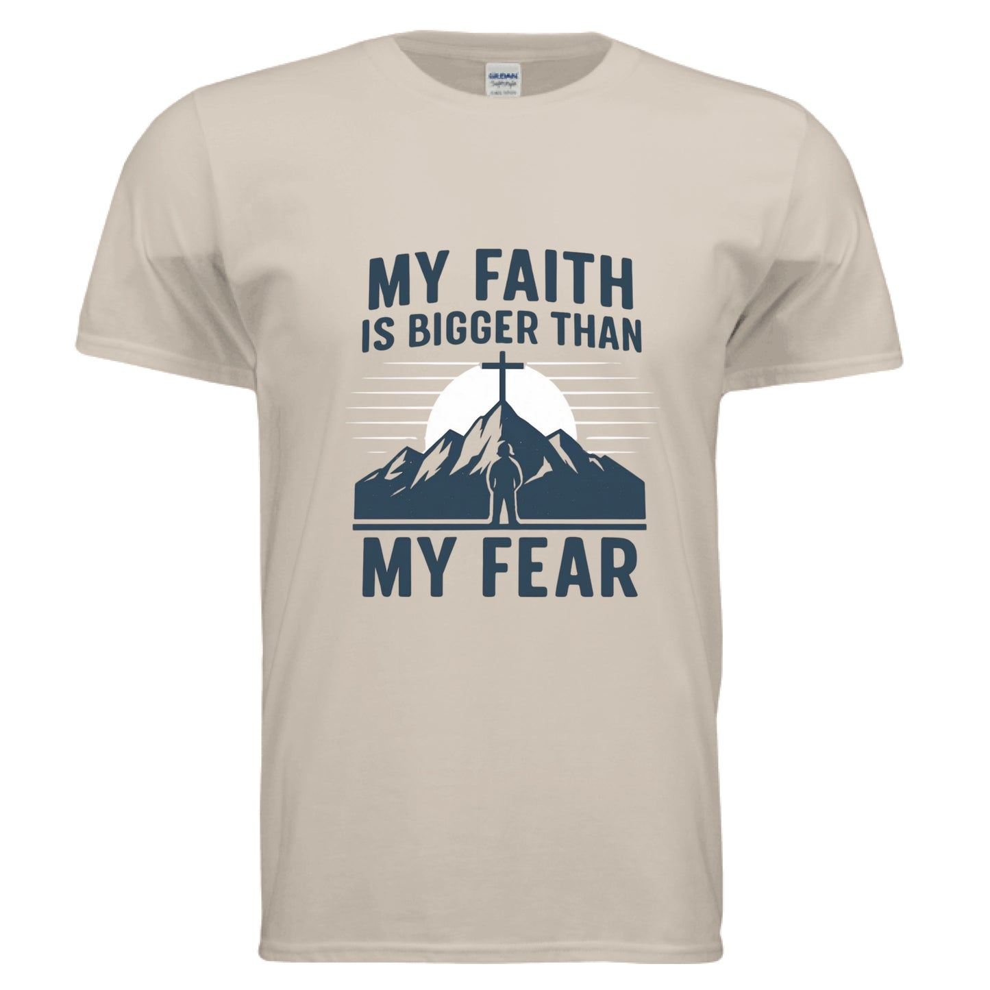 My Faith is Bigger than My Fear Faith T-Shirt SAND Salvation Clothing and Accessories Apparel