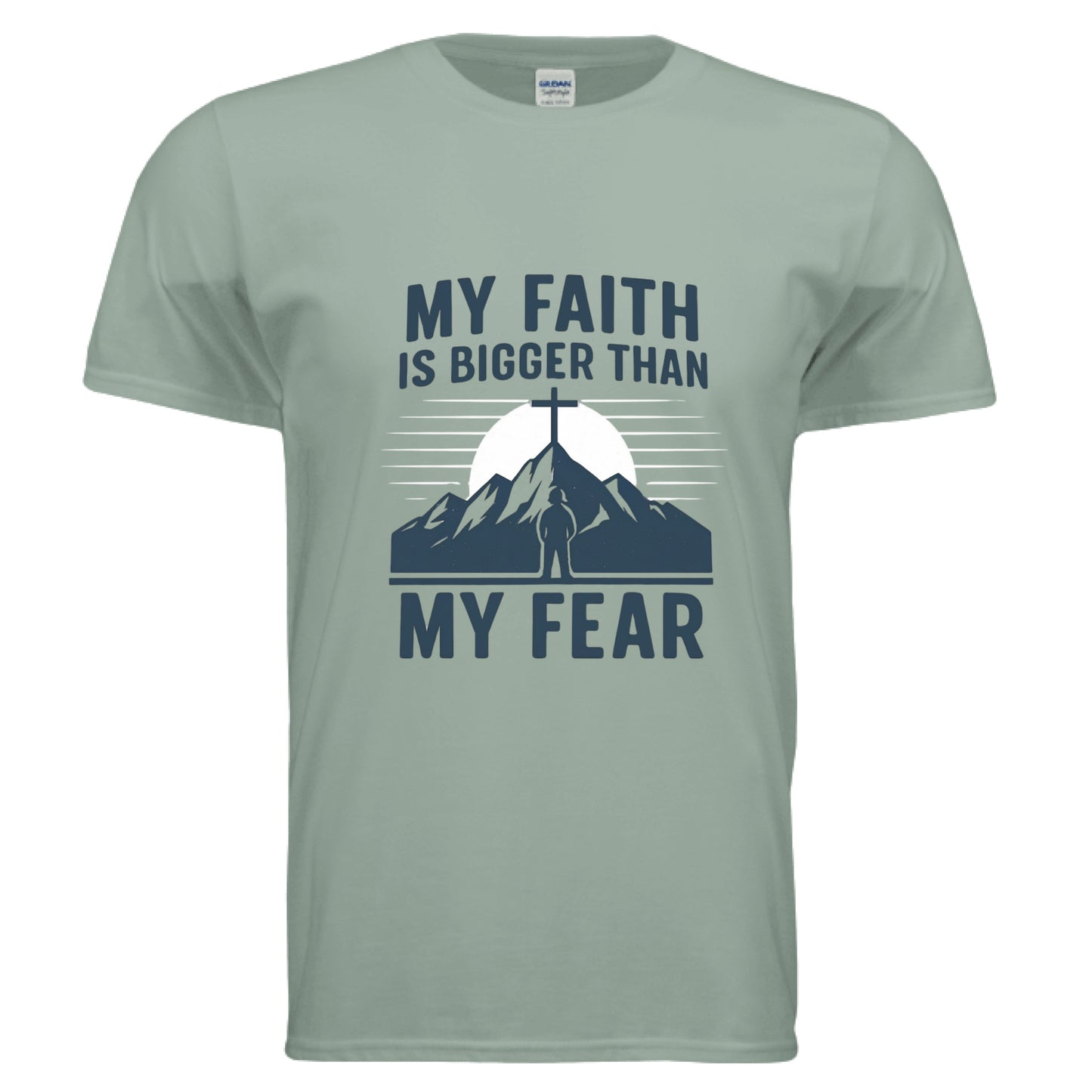 My Faith is Bigger than My Fear Faith T-Shirt Sage Salvation Clothing and Accessories Apparel