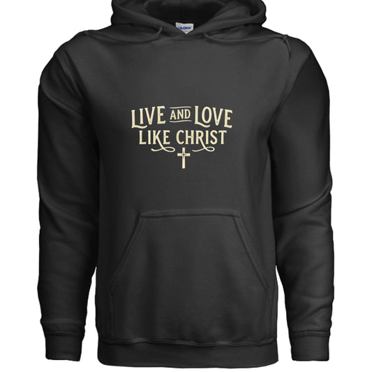 Live and Love Like Christ Faith Hoodie BLACK Salvation Clothing and Accessories Apparel