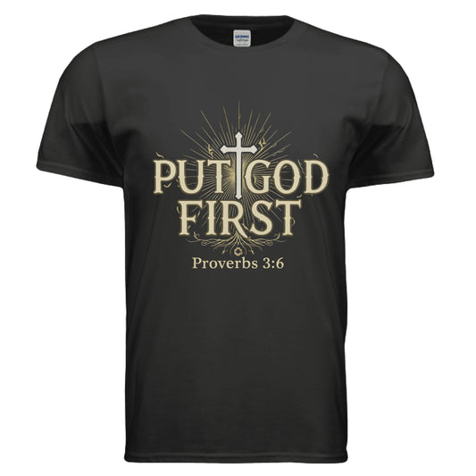 Put God First Faith T-Shirt BLACK Salvation Clothing and Accessories Apparel