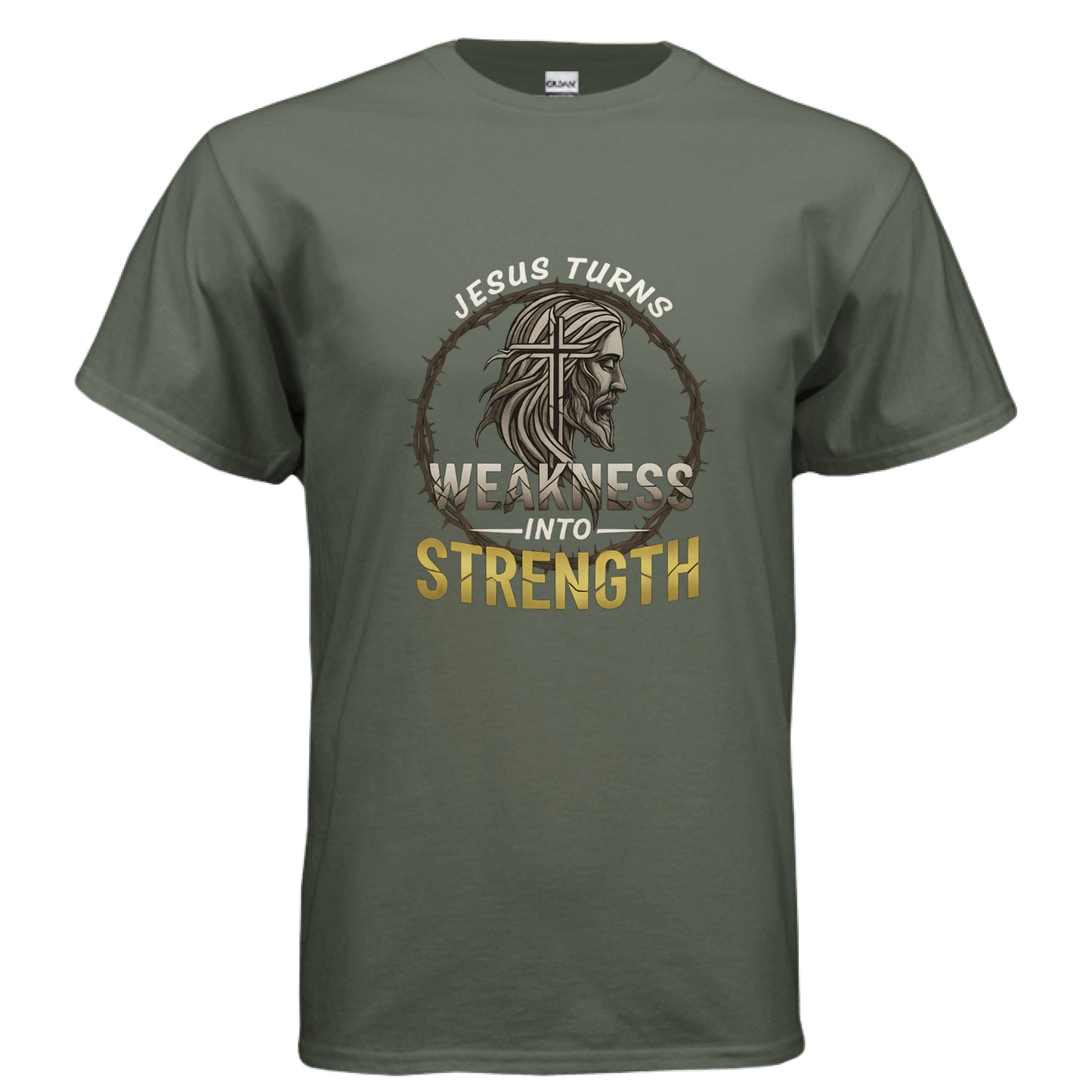 Jesus Turns Weakness into Strength Faith T-Shirt MILITARY GREEN Salvation Clothing and Accessories Apparel