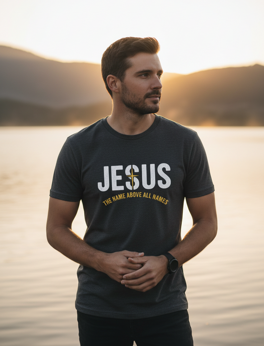 Jesus the Name Above All Names Faith T-Shirt Salvation Clothing and Accessories Apparel