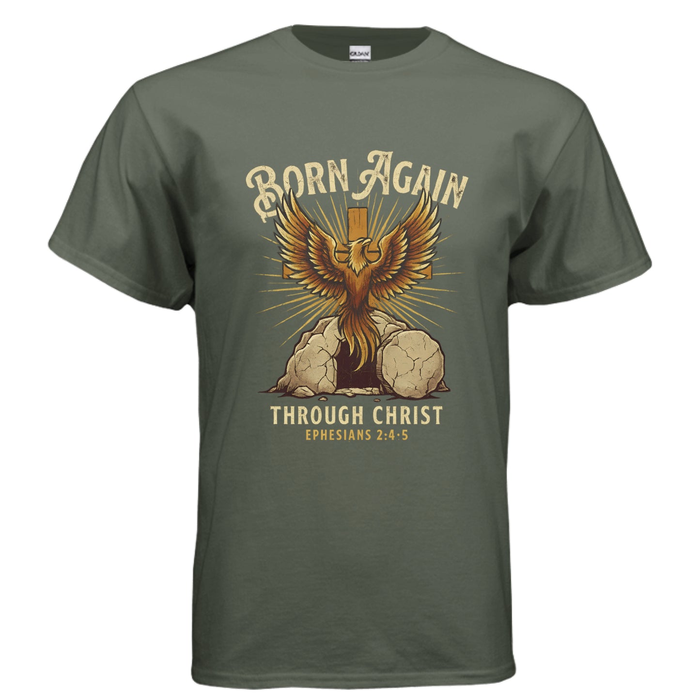 Born Again Through Christ Ephesians 2: 4-5 Faith T-Shirt MILITARY GREEN Salvation FaithWear Apparel