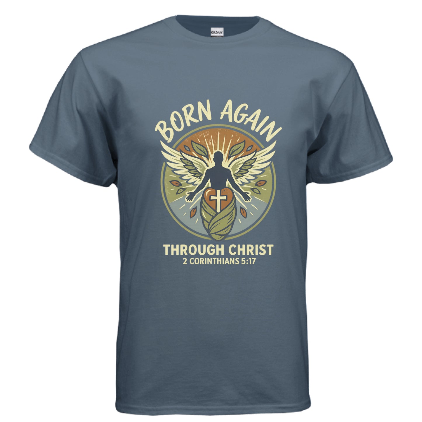 Born Again Through Christ 2 Corinthians 5:17 Faith T-Shirt INDIGO BLUE Salvation FaithWear Apparel