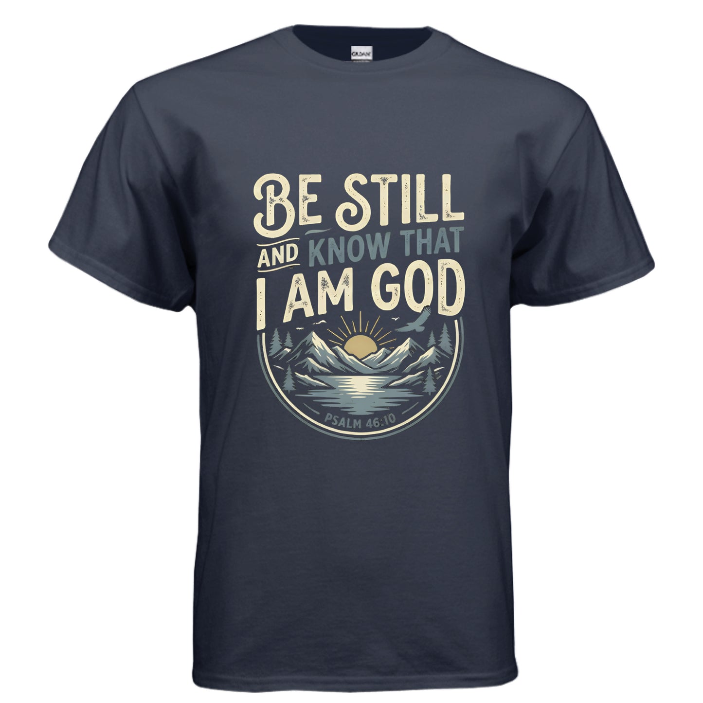 Be Still and Know Psalm 46:10 Faith T-Shirt NAVY Salvation FaithWear Apparel