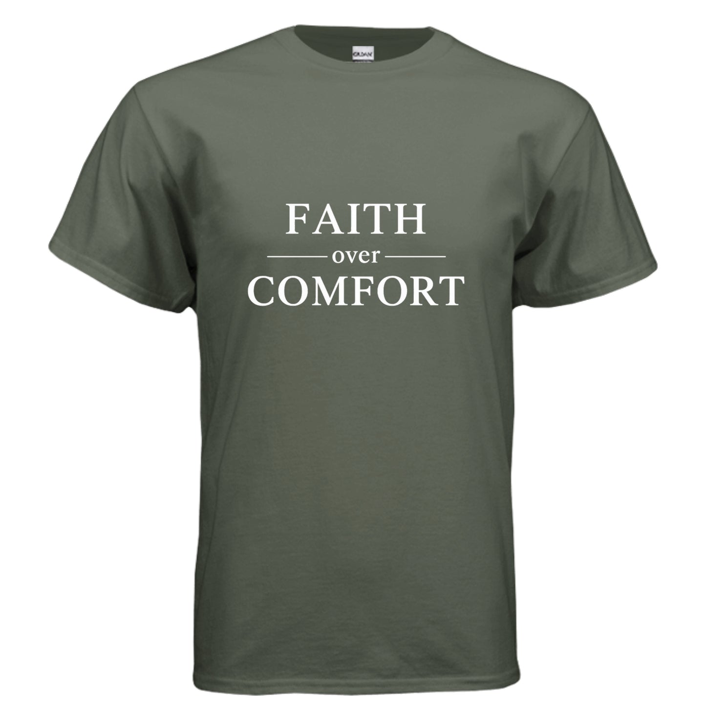 Faith over Comfort Faith T-Shirt MILITARY GREEN Salvation FaithWear Apparel