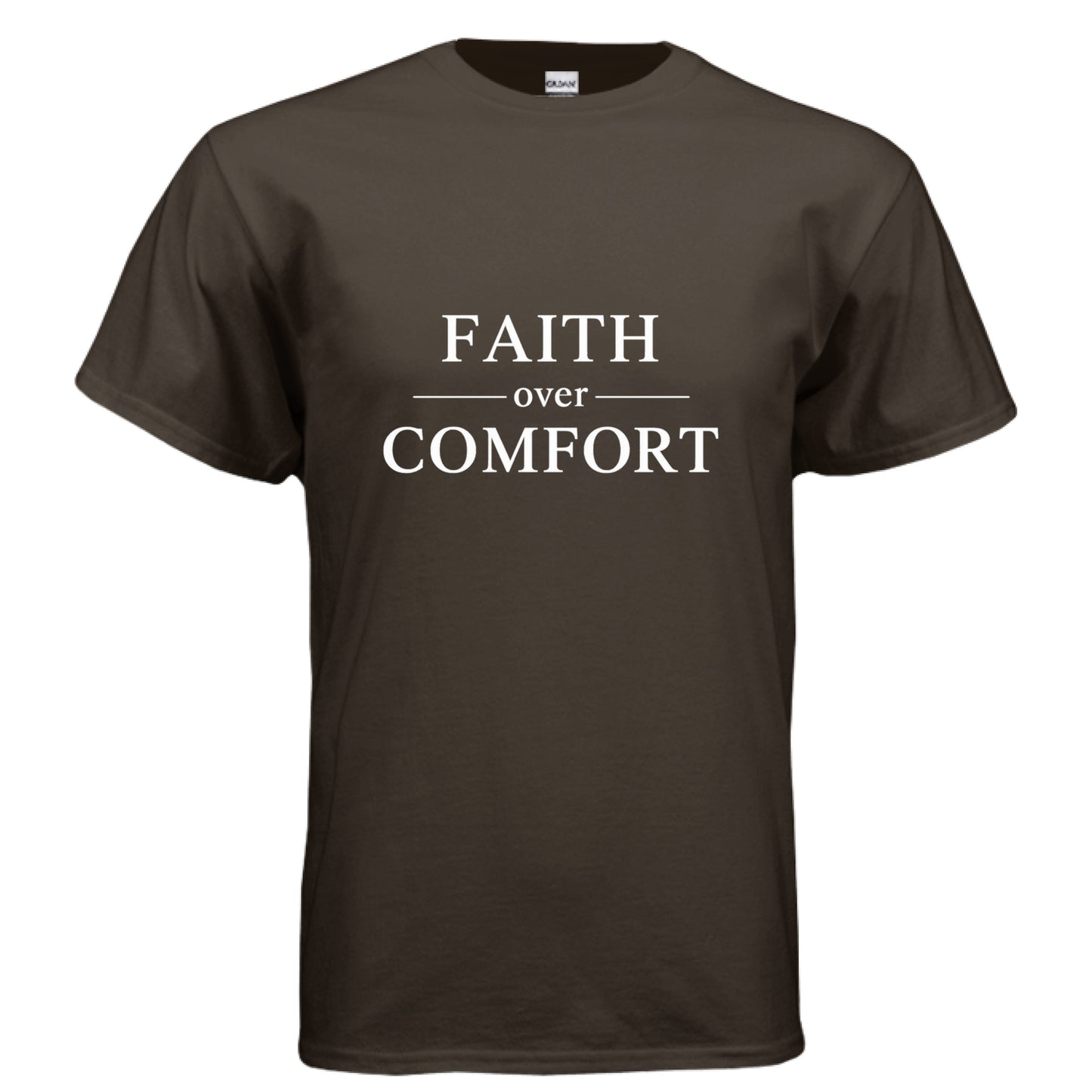 Faith over Comfort Faith T-Shirt DARK CHOCOLATE Salvation FaithWear Apparel