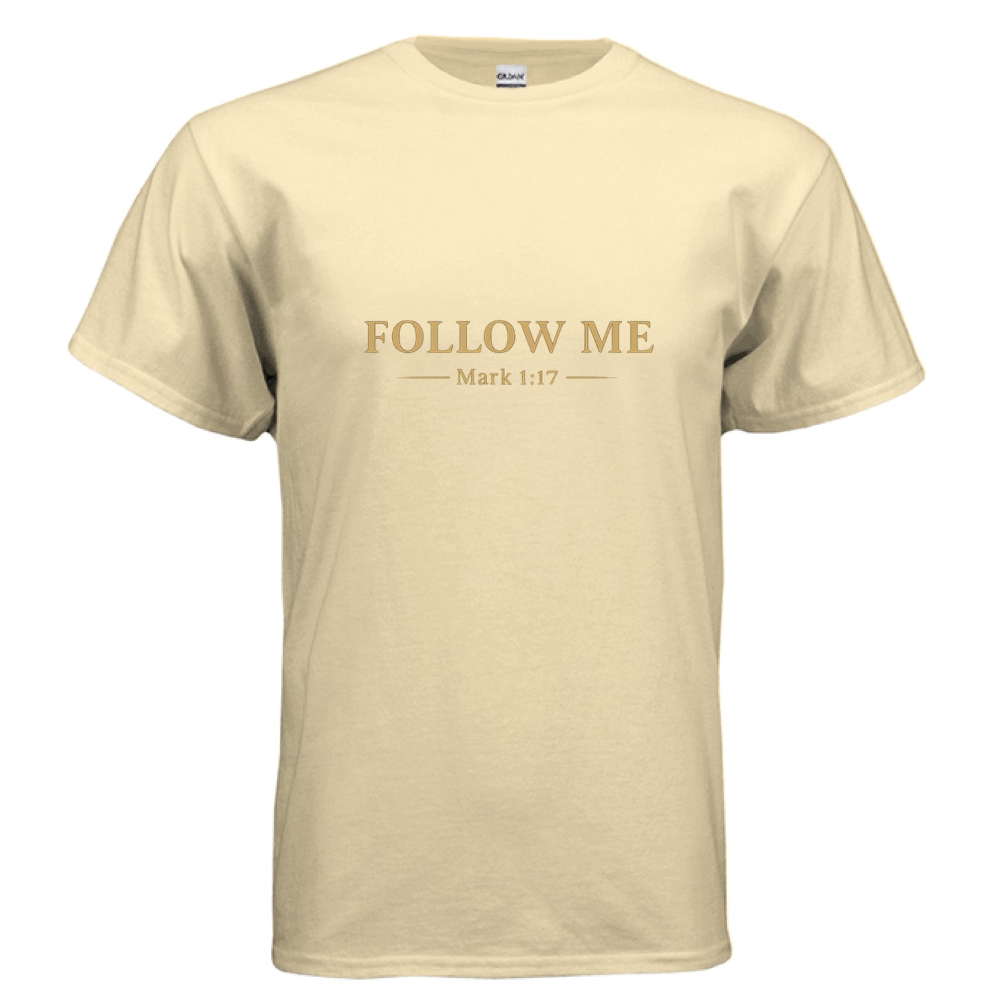 Follow Me Mark 1:17 Faith T-Shirt Salvation FaithWear Apparel