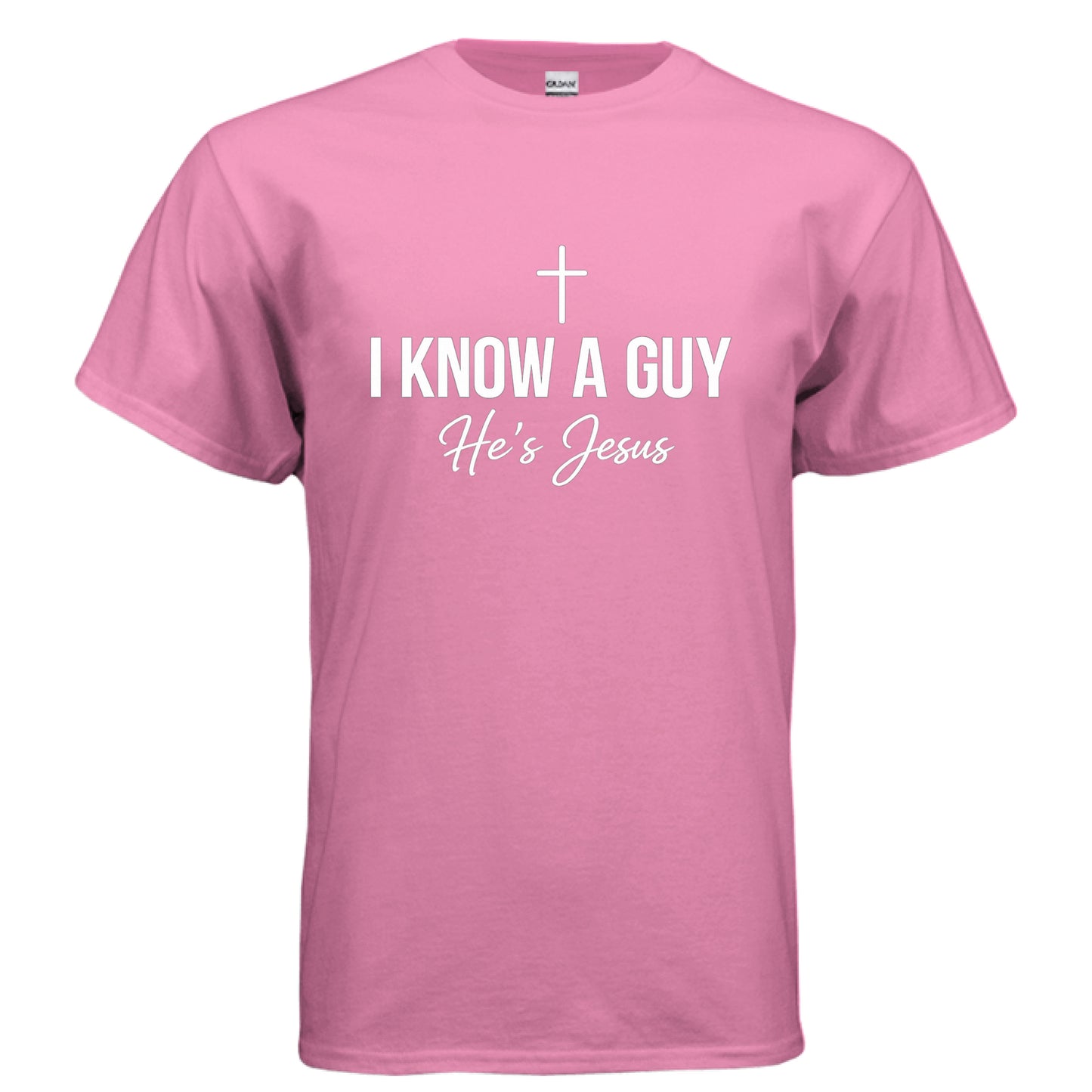 I Know a Guy He's Jesus Faith T-Shirt AZALEA Salvation FaithWear Apparel