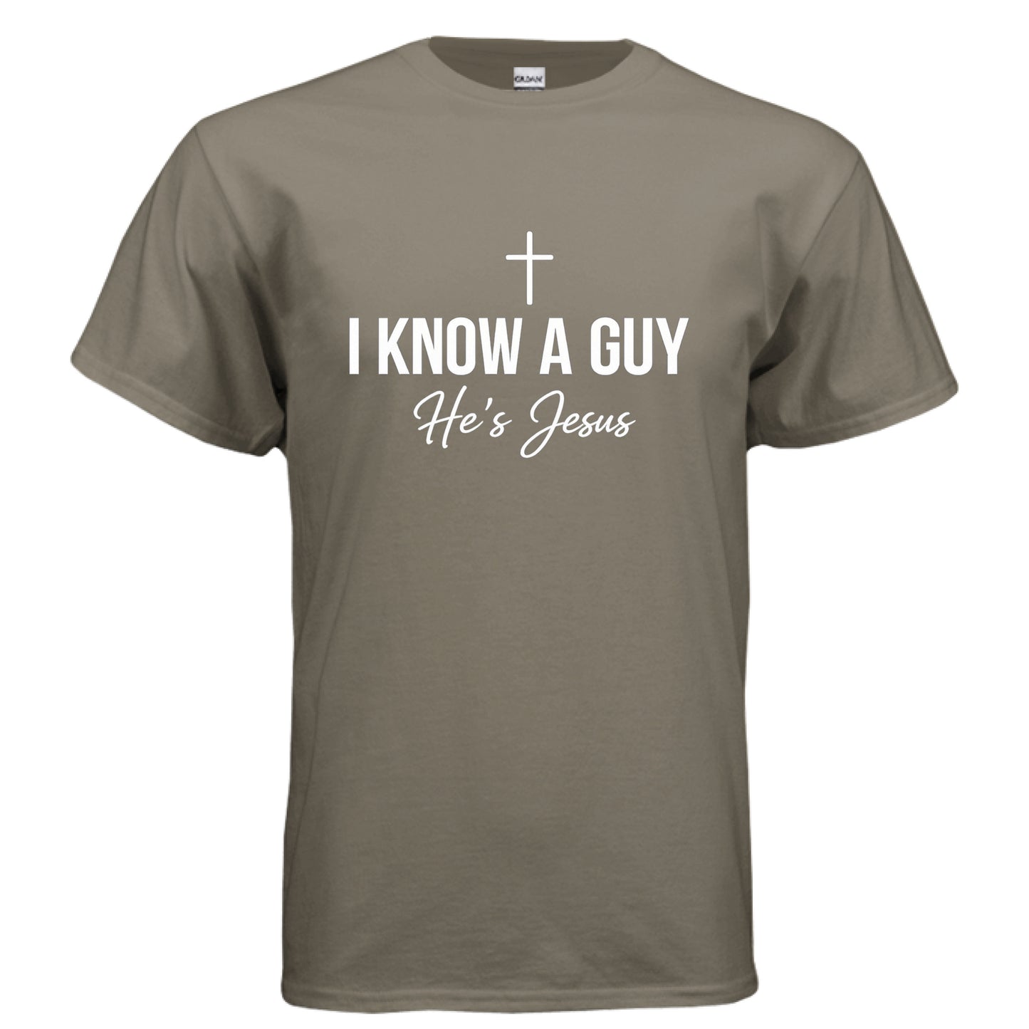 I Know a Guy He's Jesus Faith T-Shirt PRAIRIE DUST Salvation FaithWear Apparel