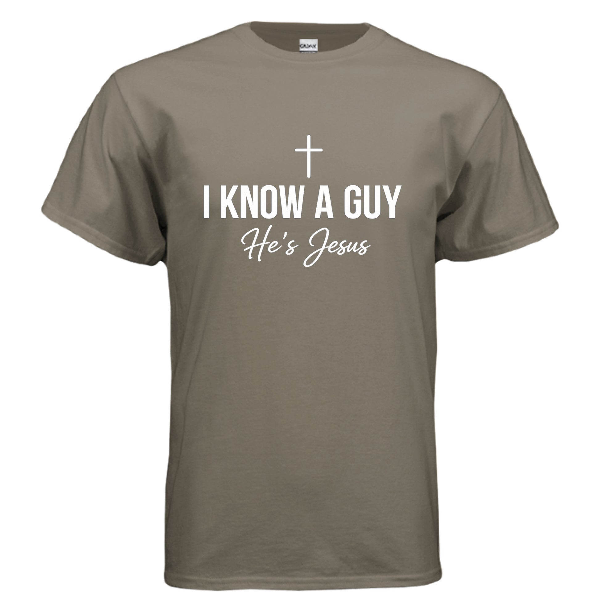 I Know a Guy He's Jesus Faith T-Shirt PRAIRIE DUST Salvation FaithWear Apparel