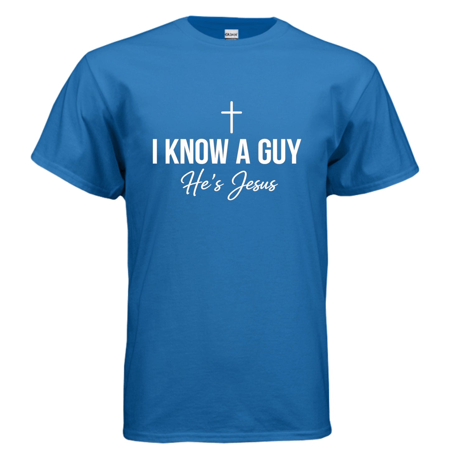 I Know a Guy He's Jesus Faith T-Shirt ROYAL Salvation FaithWear Apparel