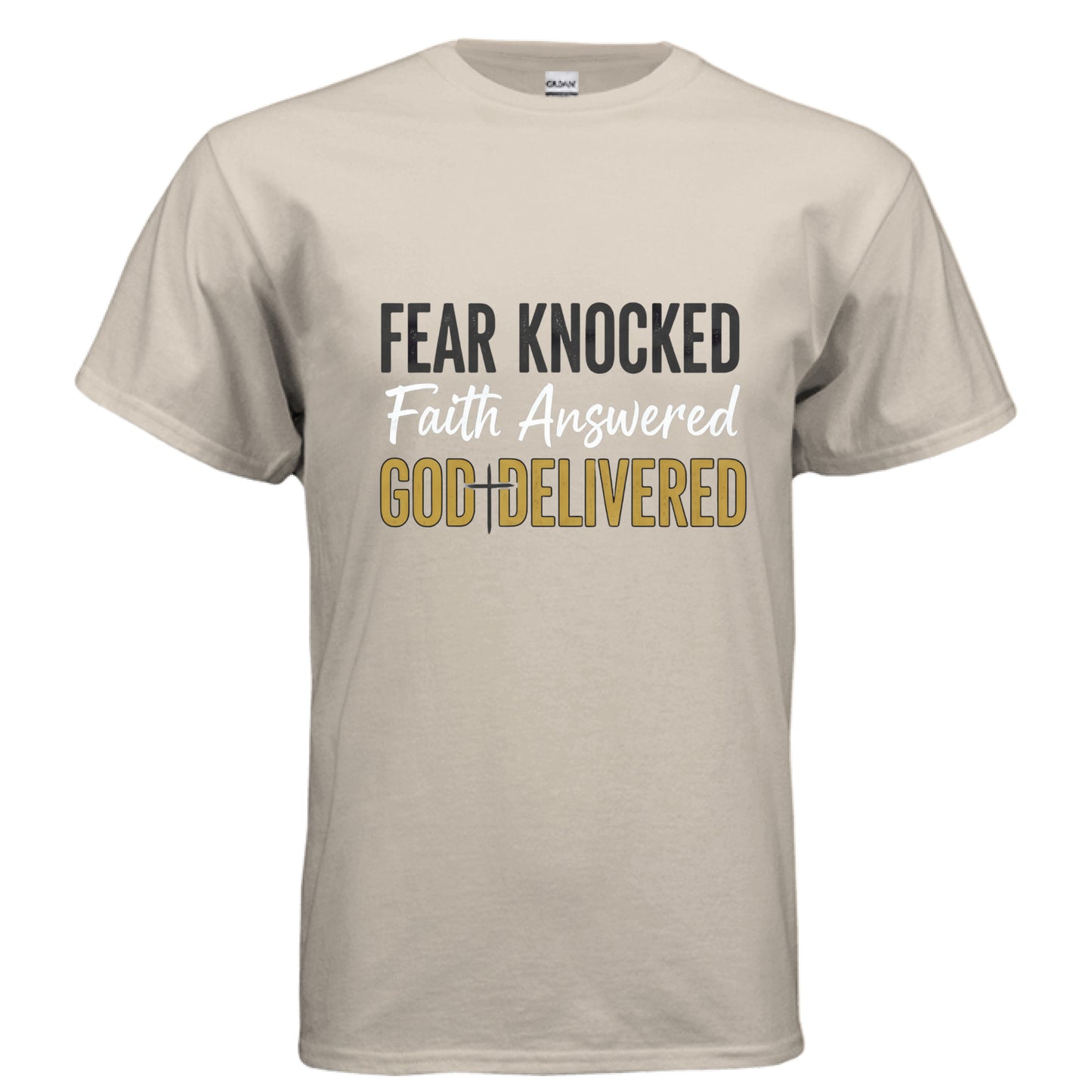 Fear Knocked Faith Answered God Delivered-Faith T-Shirt SAND Salvation FaithWear Apparel