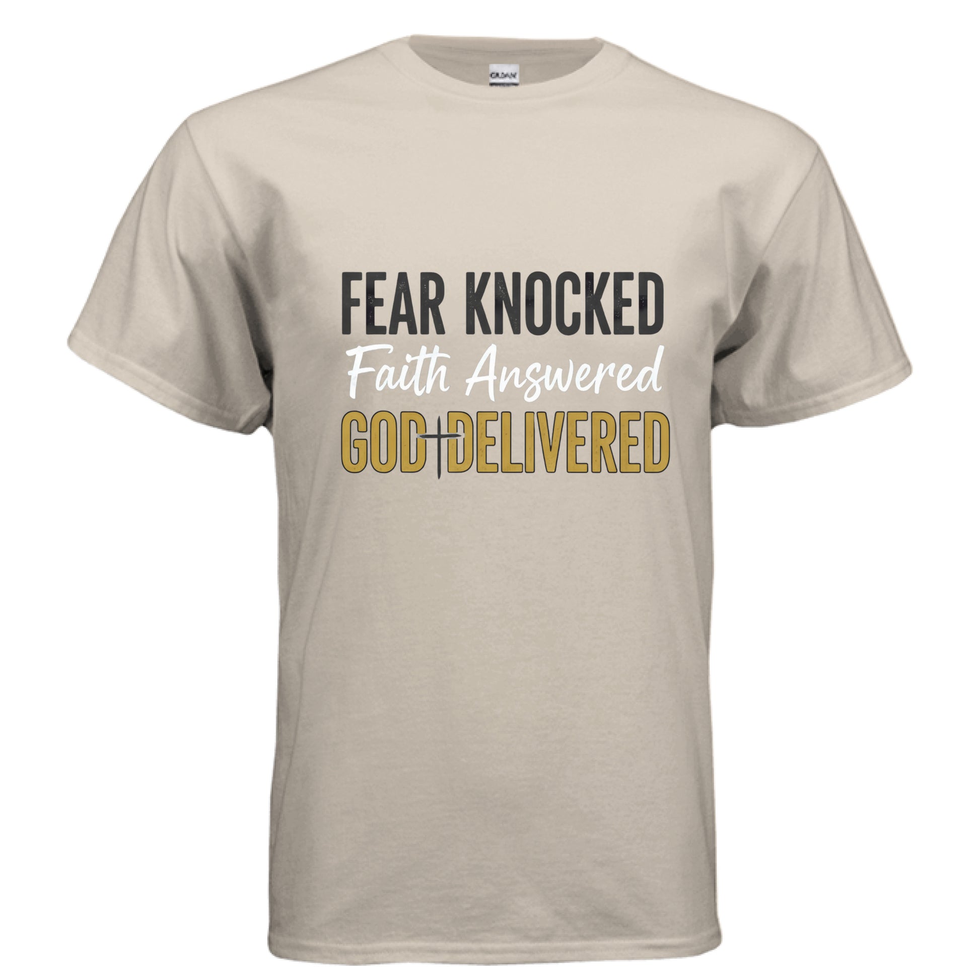 Fear Knocked Faith Answered God Delivered-Faith T-Shirt SAND Salvation FaithWear Apparel