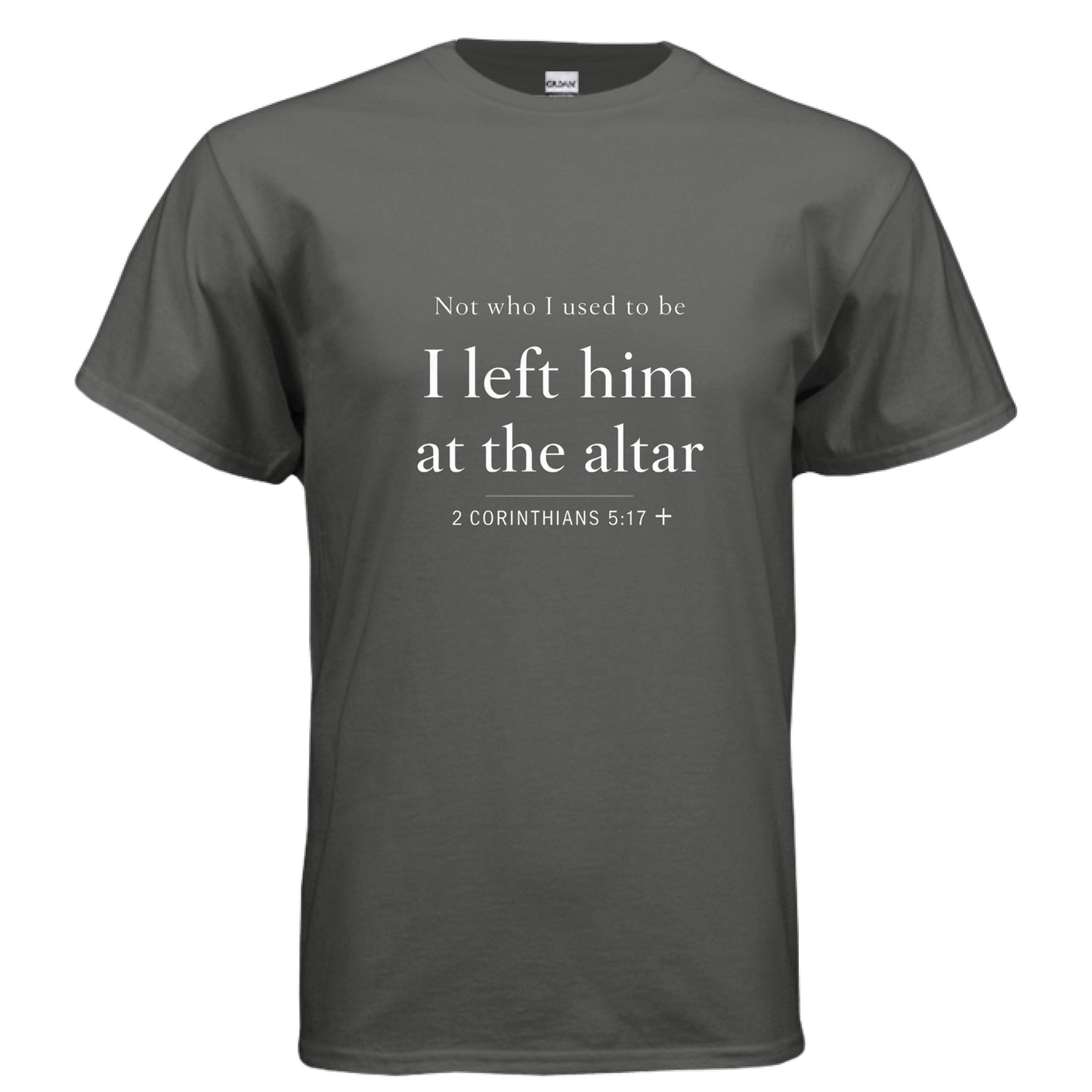 Not who i used to be CHARCOAL Salvation FaithWear