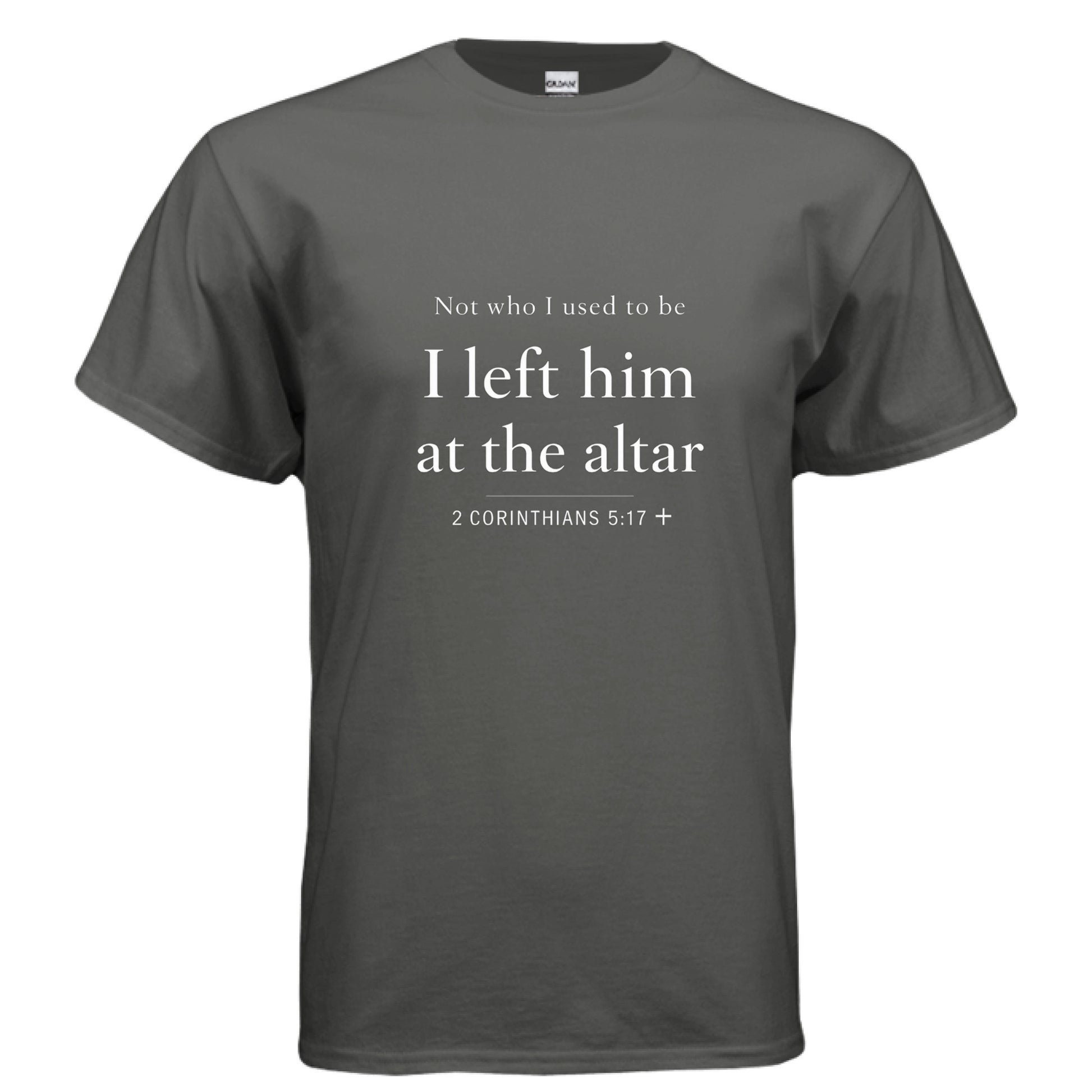 Not who i used to be CHARCOAL Salvation FaithWear